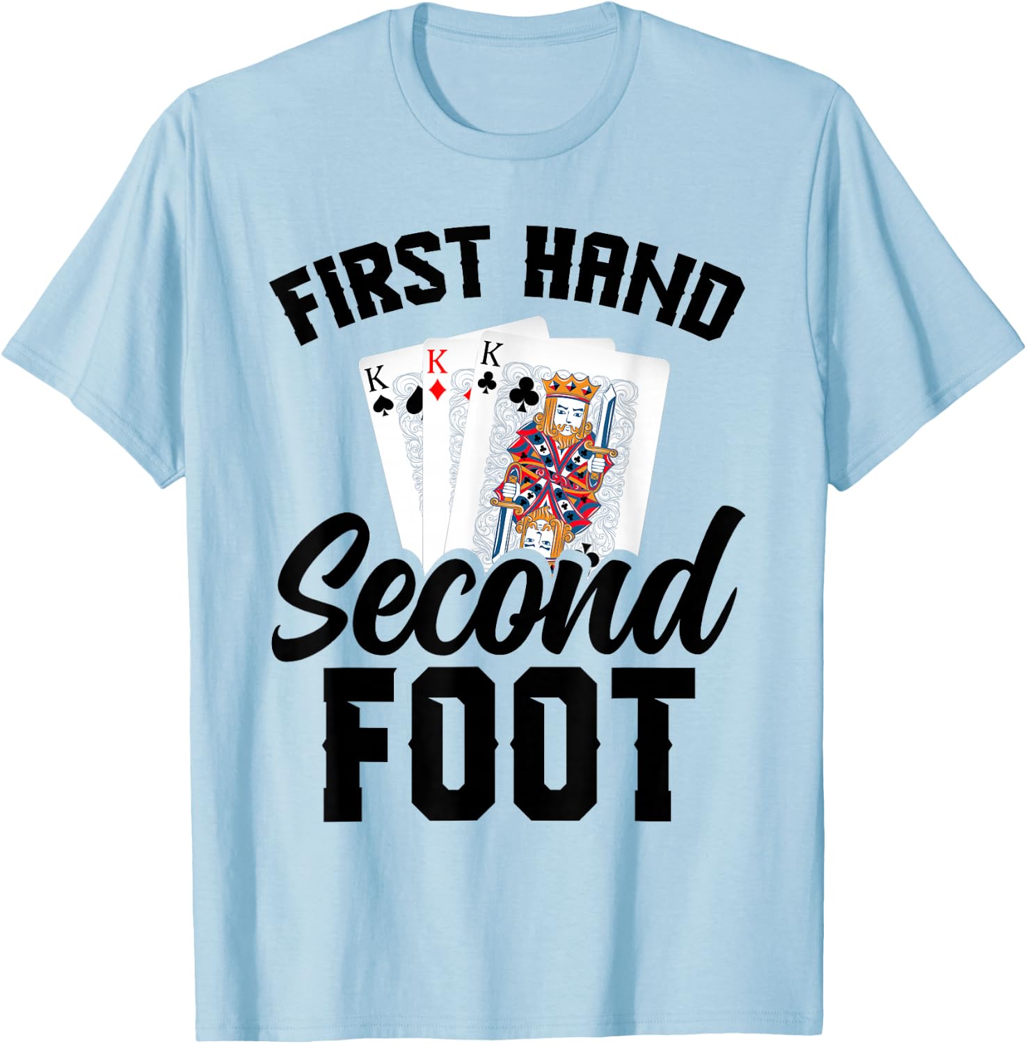 Hand Foot Player Card Game Set Card Holder Hand & Foot T-Shirt - T-Shirt | Light Blue