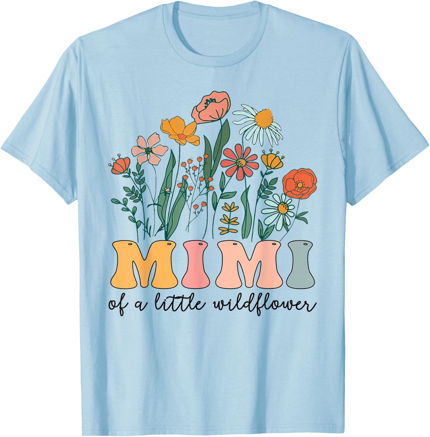 Mimi Of The Little Wildflower Birthday Party Baby Shower T-Shirt - T-Shirt | Light Blue