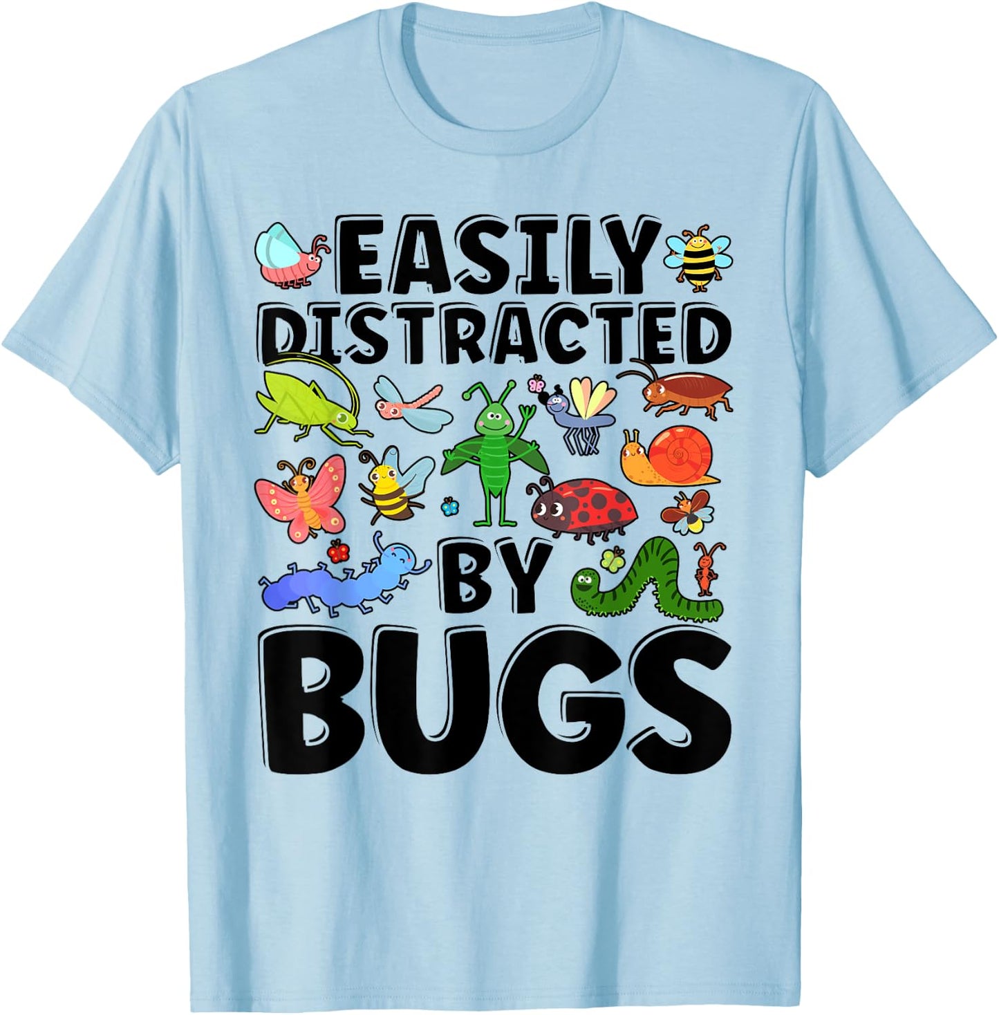 Funny Easily Distracted By Bugs Teacher Entomologist Women Kids T-Shirt - T-Shirt | Light Blue