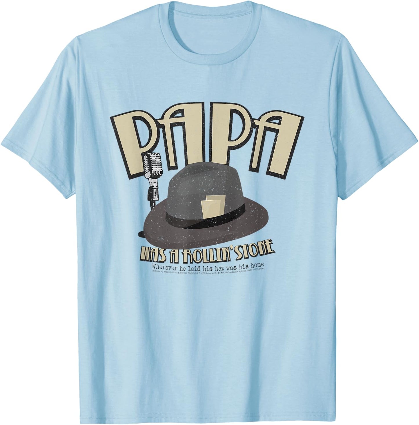 Papa Was a Rollin' Stone Lyric Hat Temptations T-Shirt - T-Shirt | Light Blue