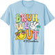 Groovy Bruh We Out PE Teachers Last Day Of School Women T-Shirt - T-Shirt | Light Blue