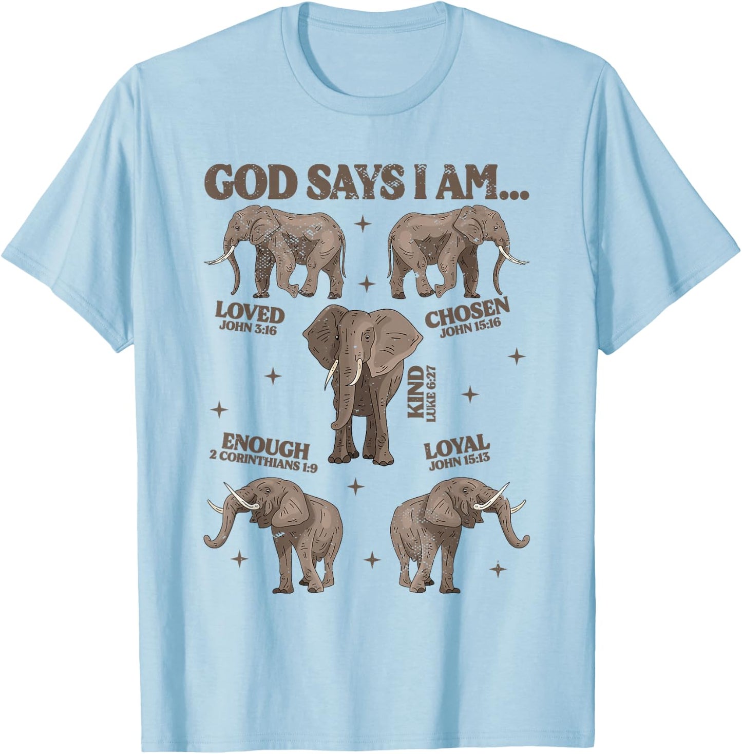 God Says I Am Elephant Lover Men Women Christian T-Shirt - T-Shirt | Light Blue