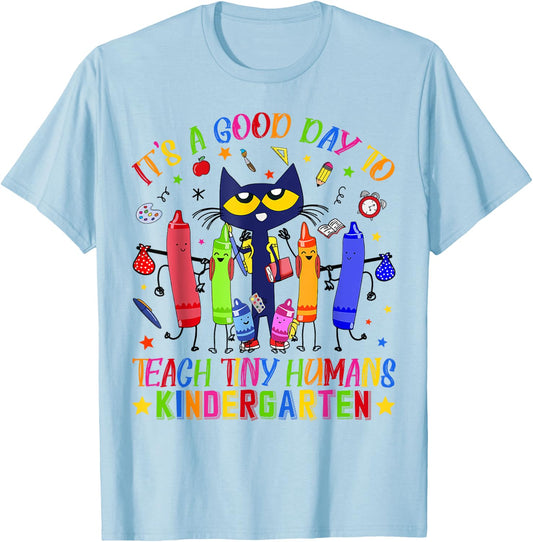 It's A Good Day To Teach Tiny Human Kindergarten Cat Teacher T-Shirt - T-Shirt | Light Blue