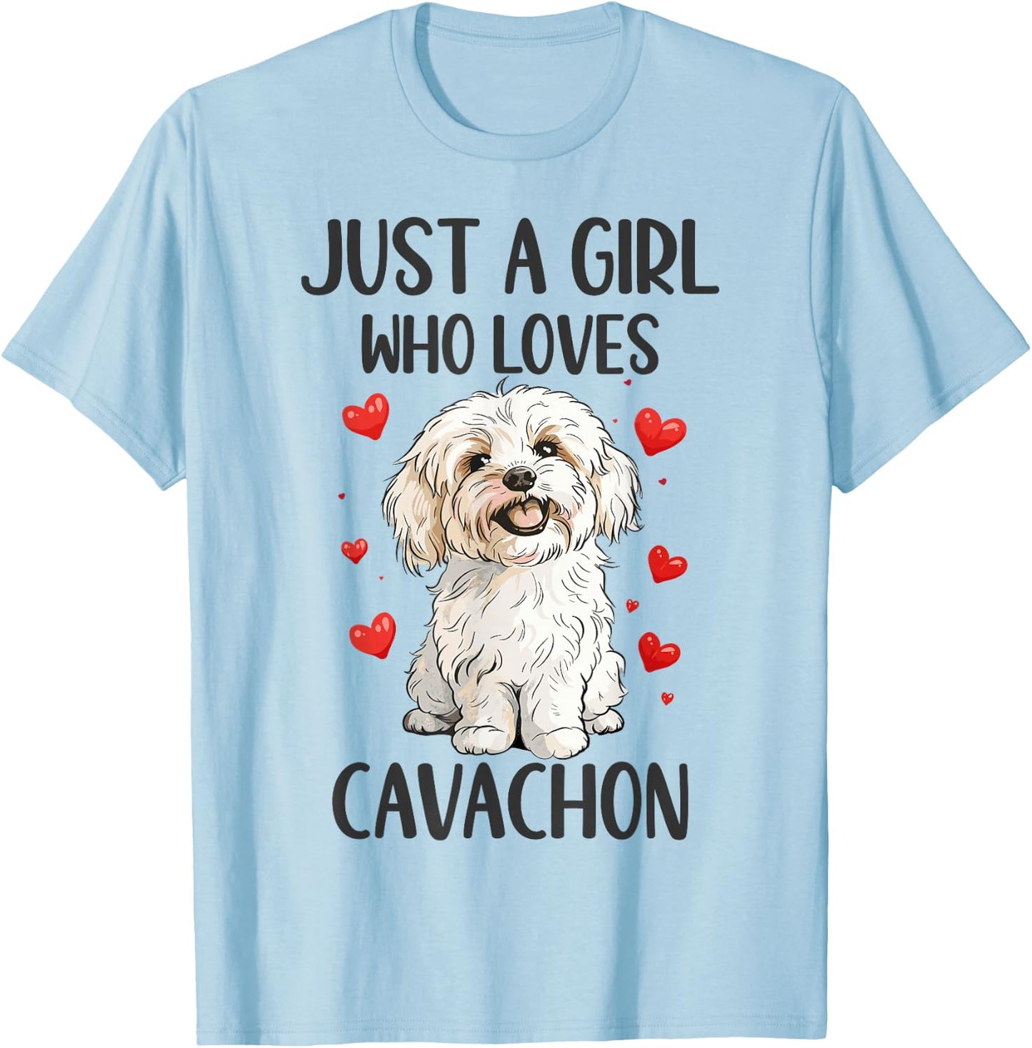 Just a Girl Who Loves Cavachon Funny Cavachon Dog Owner T-Shirt - T-Shirt | Light Blue