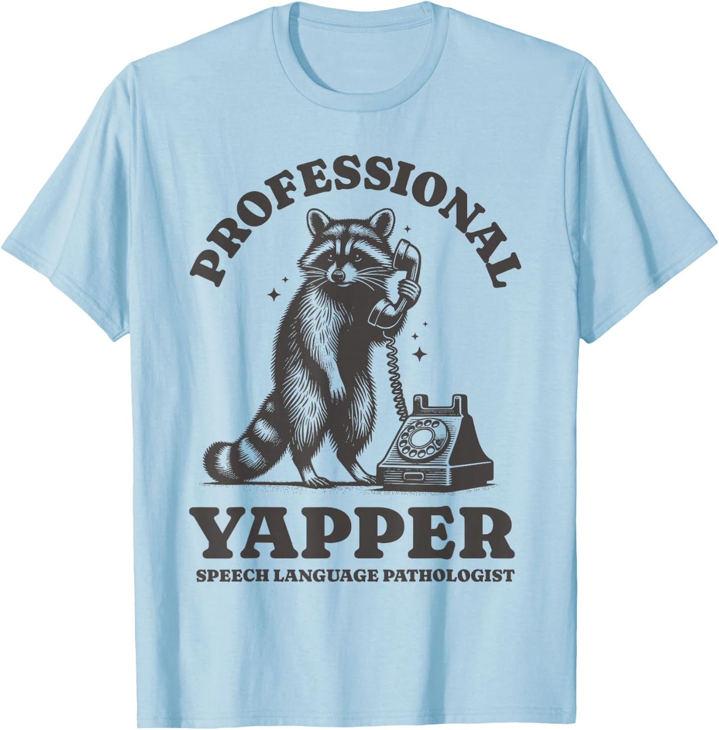 Professional Yapper SLP Raccoon Speech Language Pathologist T-Shirt - T-Shirt | Light Blue