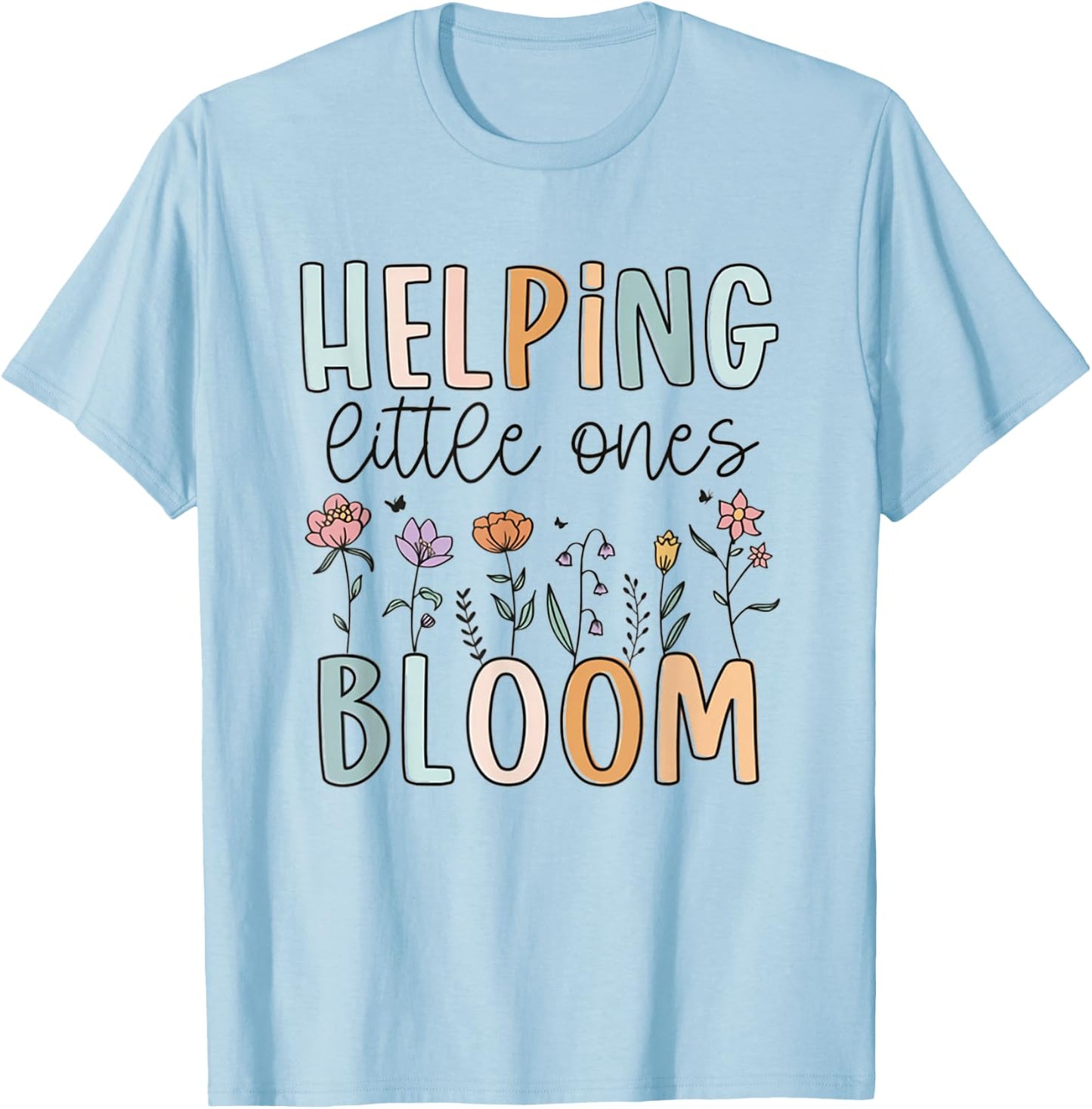Women Spring Helping Little Ones Bloom Wildflower NICU Nurse T-Shirt - T-Shirt | Light Blue