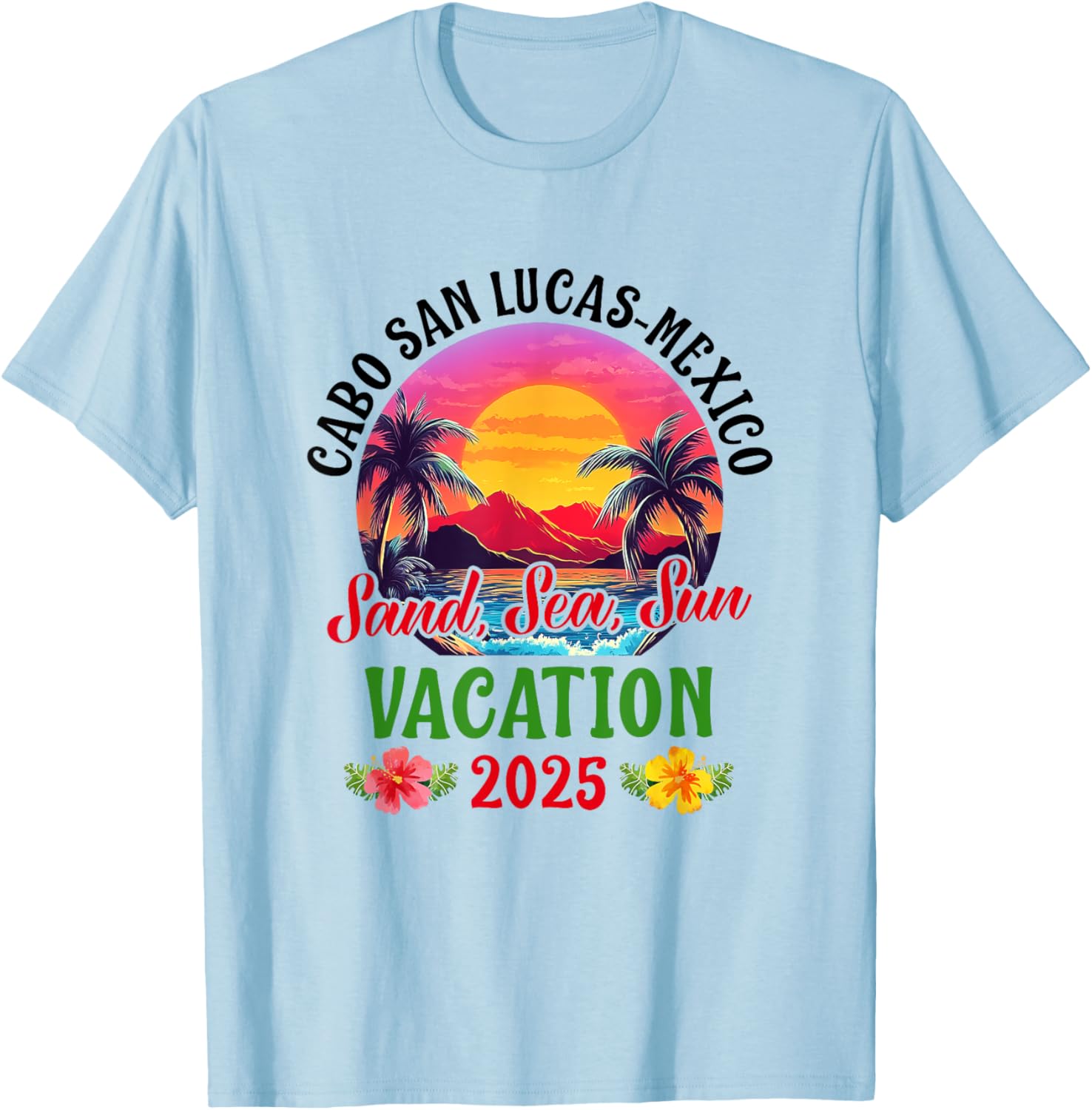 Cabo San Lucas Mexico 2025 Family Friends Vacation T-Shirt - T-Shirt | Light Blue