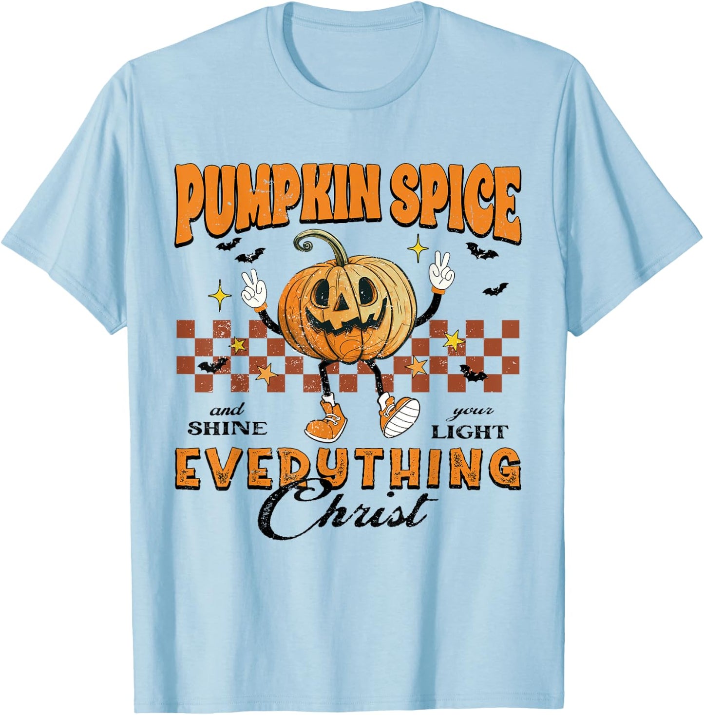Pumpkin Spice And Everything Christ Jesus Fall Halloween T-Shirt - T-Shirt | Light Blue