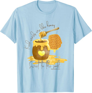 Kind Words Are Like Honey Sweet To The Soul Christian Women T-Shirt - T-Shirt | Light Blue