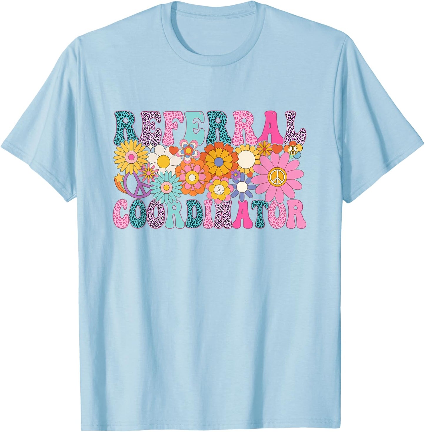 Referral Coordinator Week Groovy Appreciation Day T-Shirt - T-Shirt | Light Blue