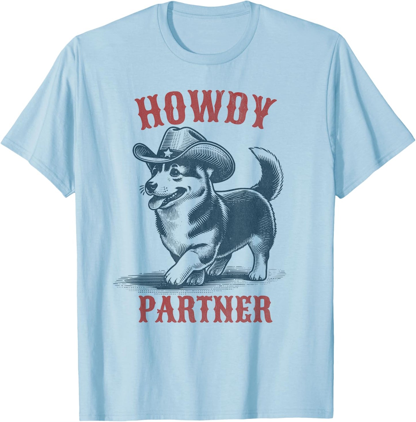 Howdy Partner - Ready for Rodeo - Cowboy Corgi Dog T-Shirt - T-Shirt | Light Blue