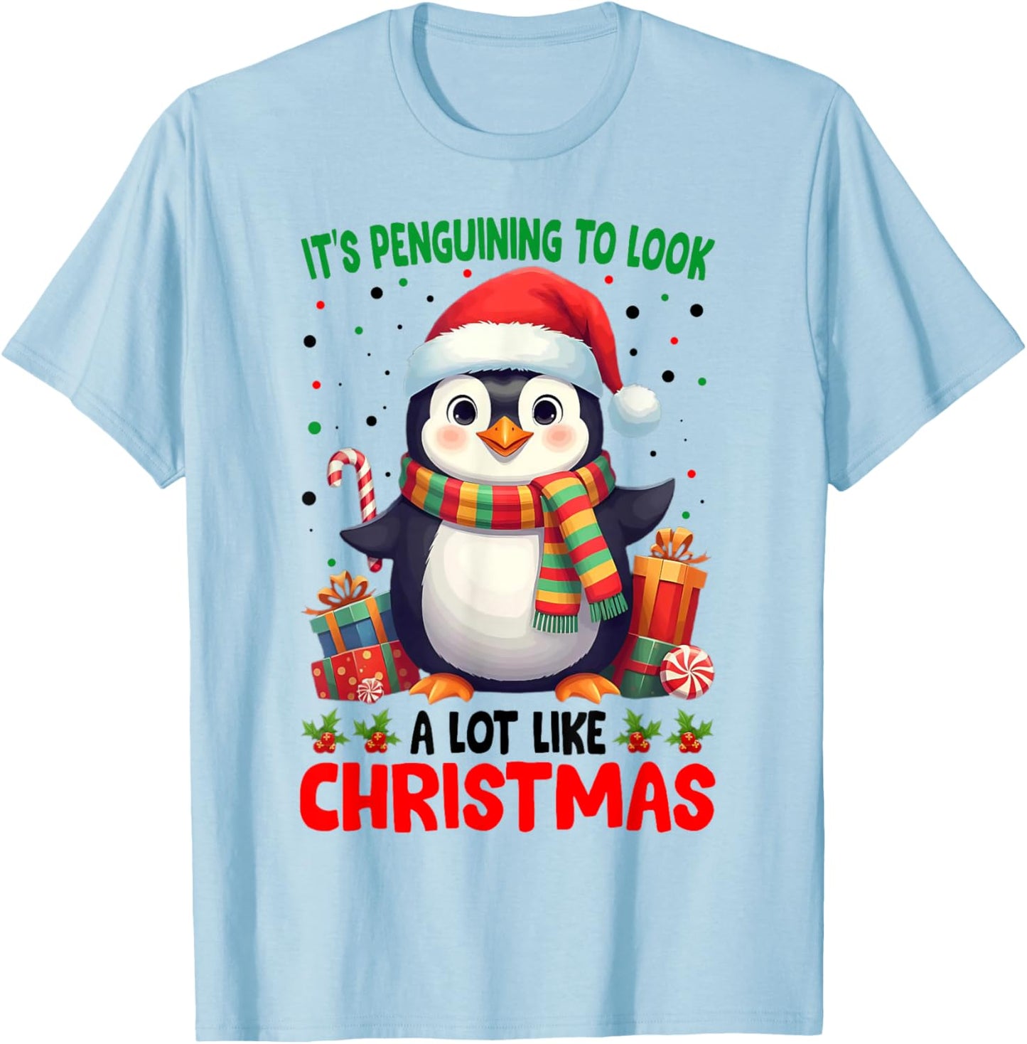 It's Penguining To Look A Lot Like Christmas T-Shirt - T-Shirt | Light Blue