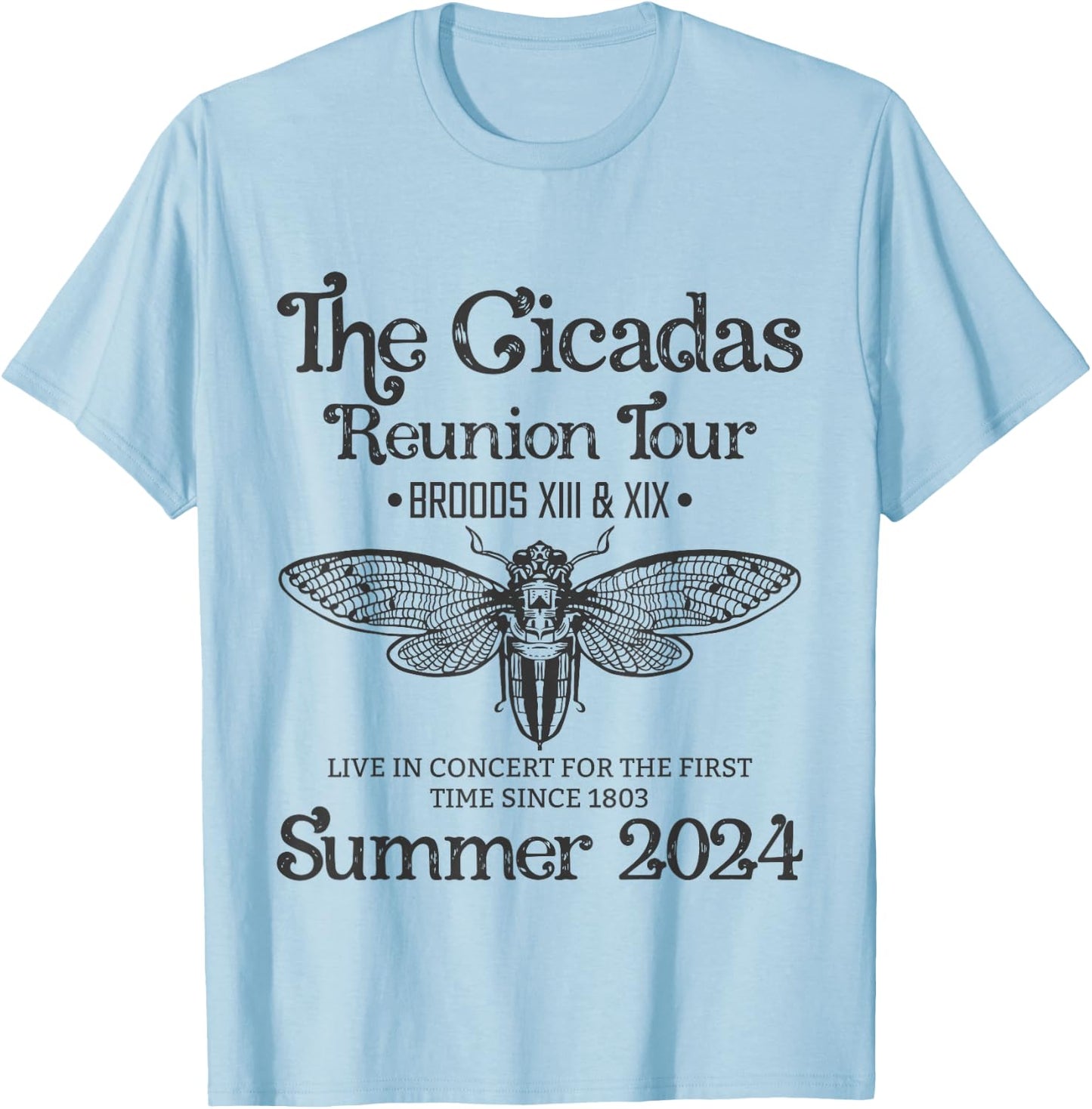 The Cicada Reunion U.S Tour 2024 Cicada Concert Fest Lover T-Shirt - T-Shirt | Light Blue