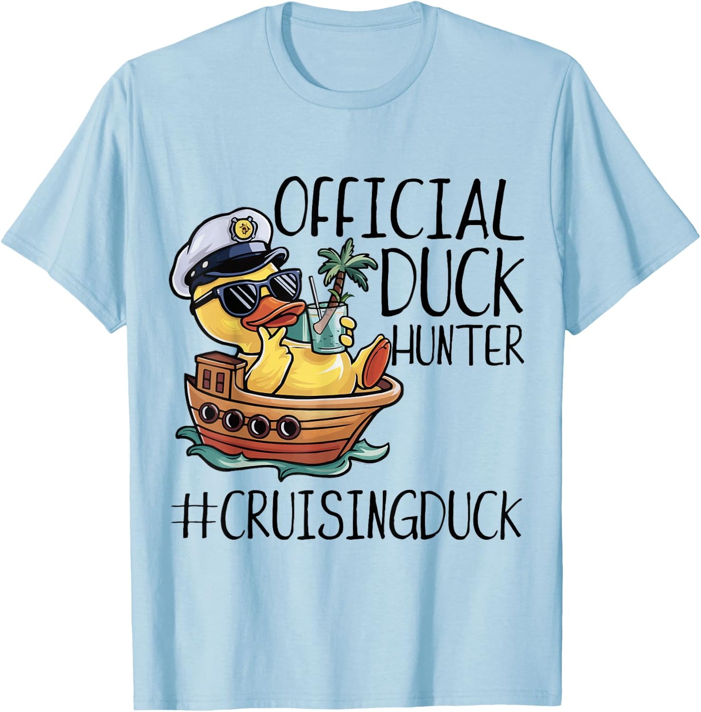 Official Duck Hunter Funny Duck Cruising Cruise T-Shirt - T-Shirt | Light Blue