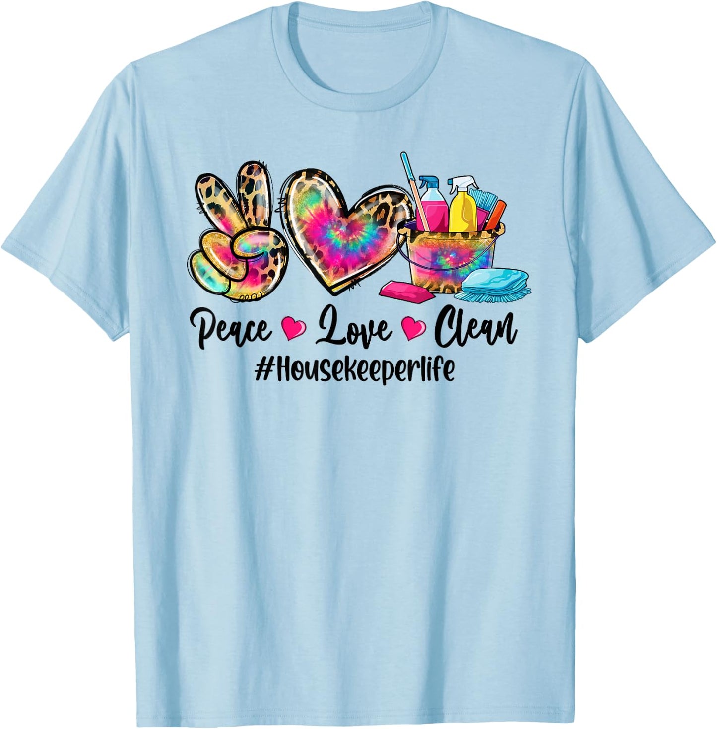 Peace Love Clean Housekeeper Life Tie Dye Leopard T-Shirt - T-Shirt | Light Blue
