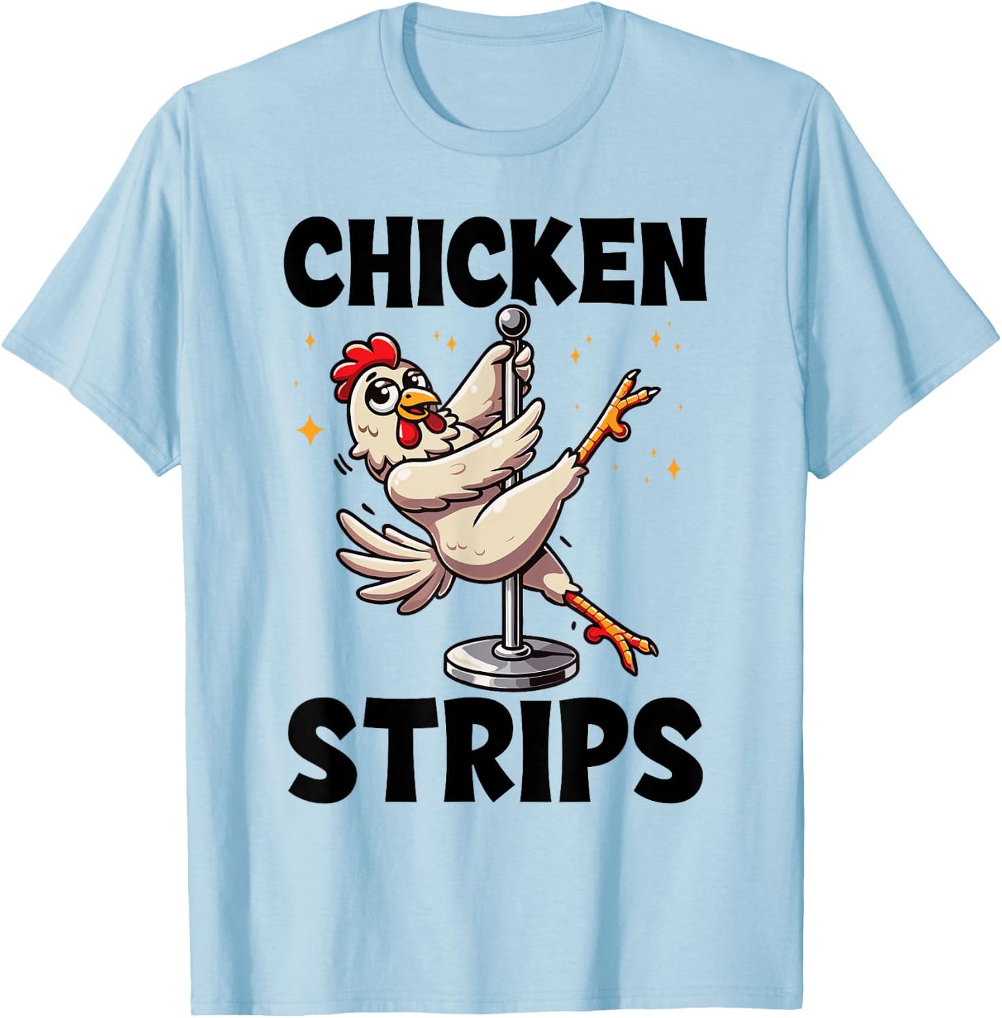 Funny Chicken Strips Pole Dance Cartoon Pun Humor T-Shirt - T-Shirt | Light Blue