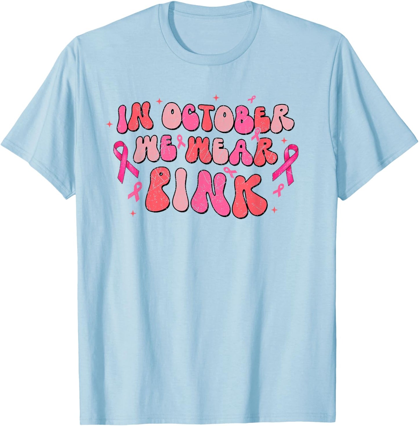 In October We Wear Pink Breast Cancer Awareness Retro Groovy T-Shirt - T-Shirt | Light Blue