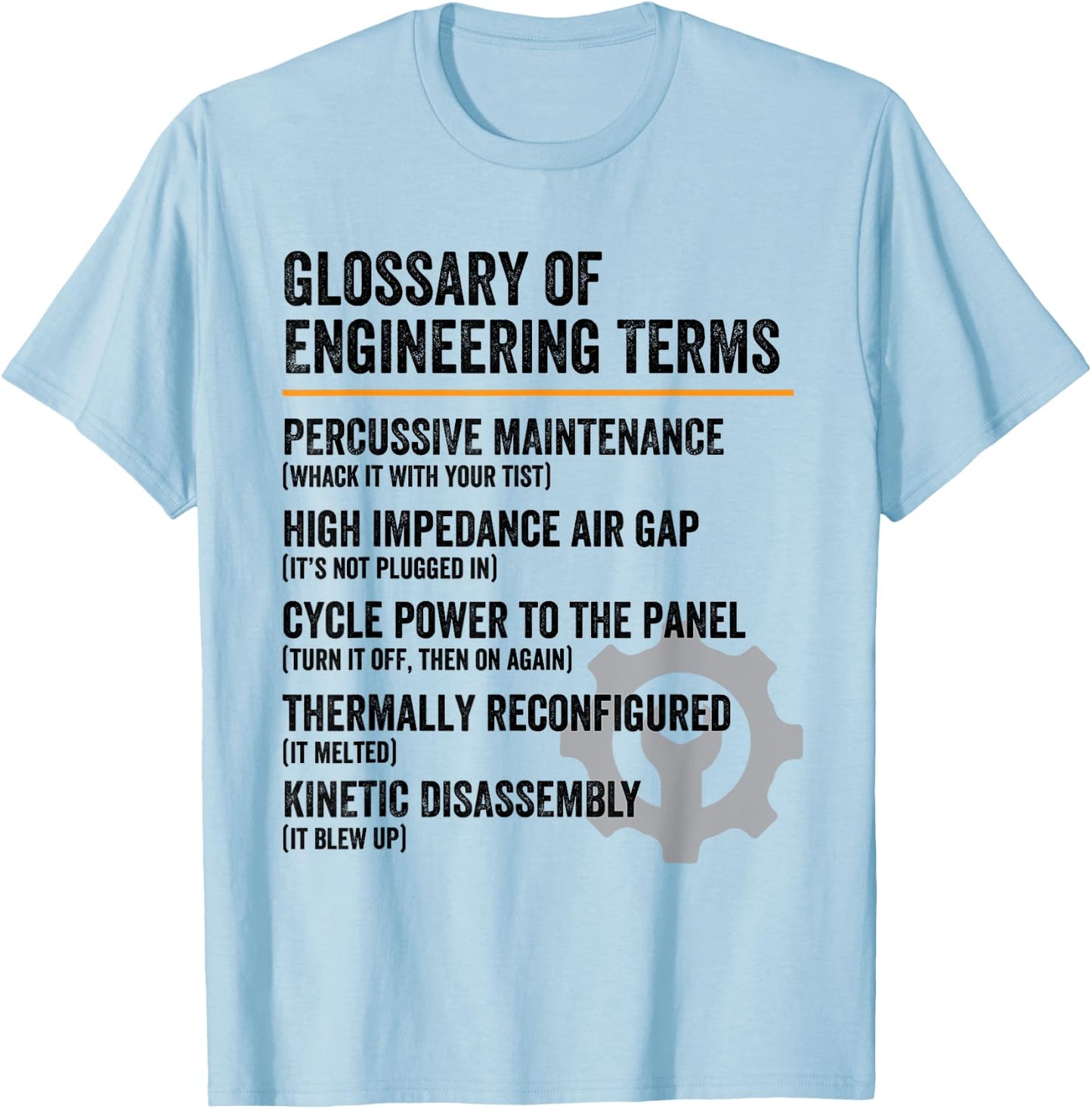 Glossary of Engineering Terms Funny Engineer Definitions T-Shirt - T-Shirt | Light Blue