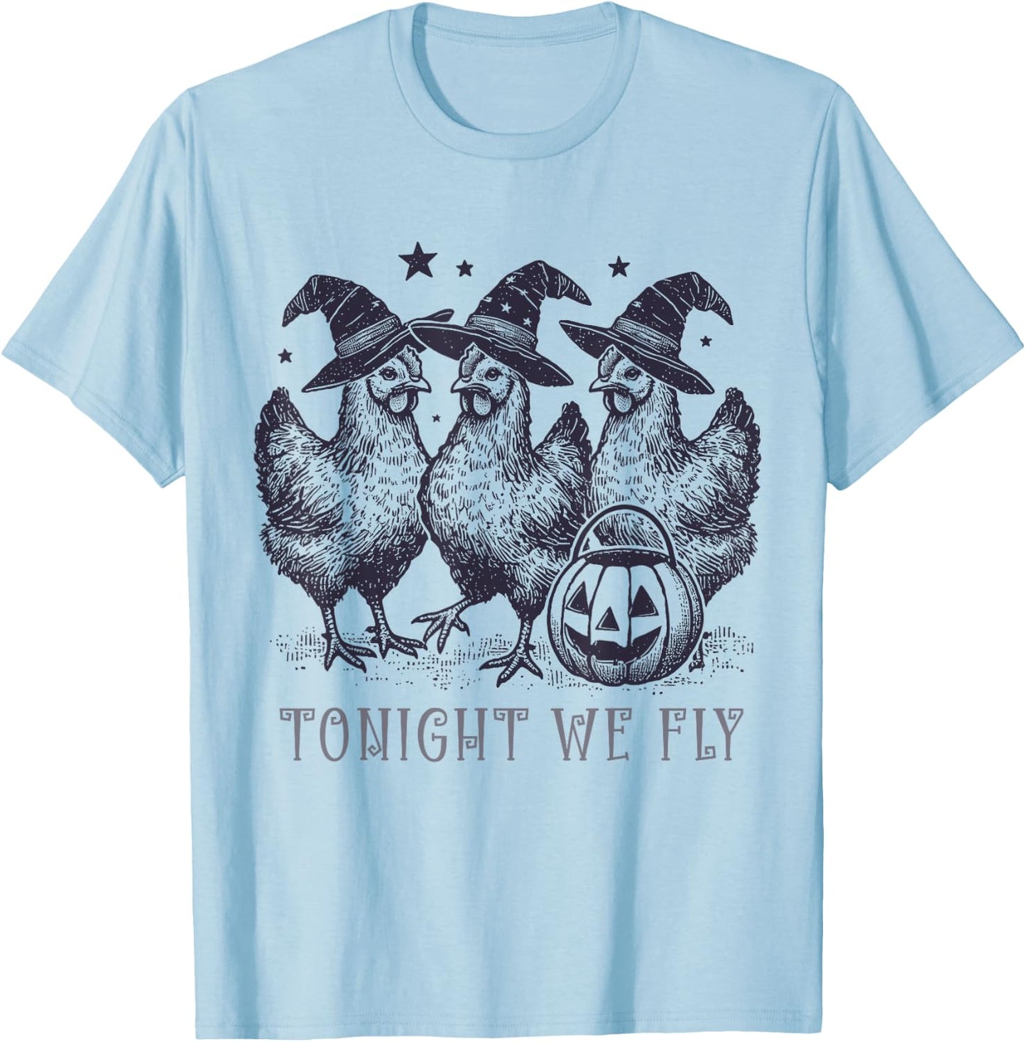 Tonight We Fly Funny Chicken Halloween Costume Spooky Season T-Shirt - T-Shirt | Light Blue