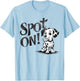 Funny Spot On Dalmatian Dog Pet Owner Gift Men Women Kids T-Shirt - T-Shirt | Light Blue