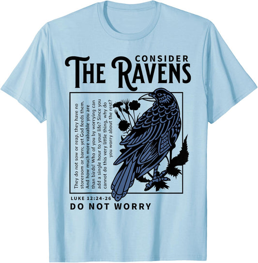 Consider the Ravens Christian Bible Scripture Luke 12:24:26 T-Shirt - T-Shirt | Light Blue
