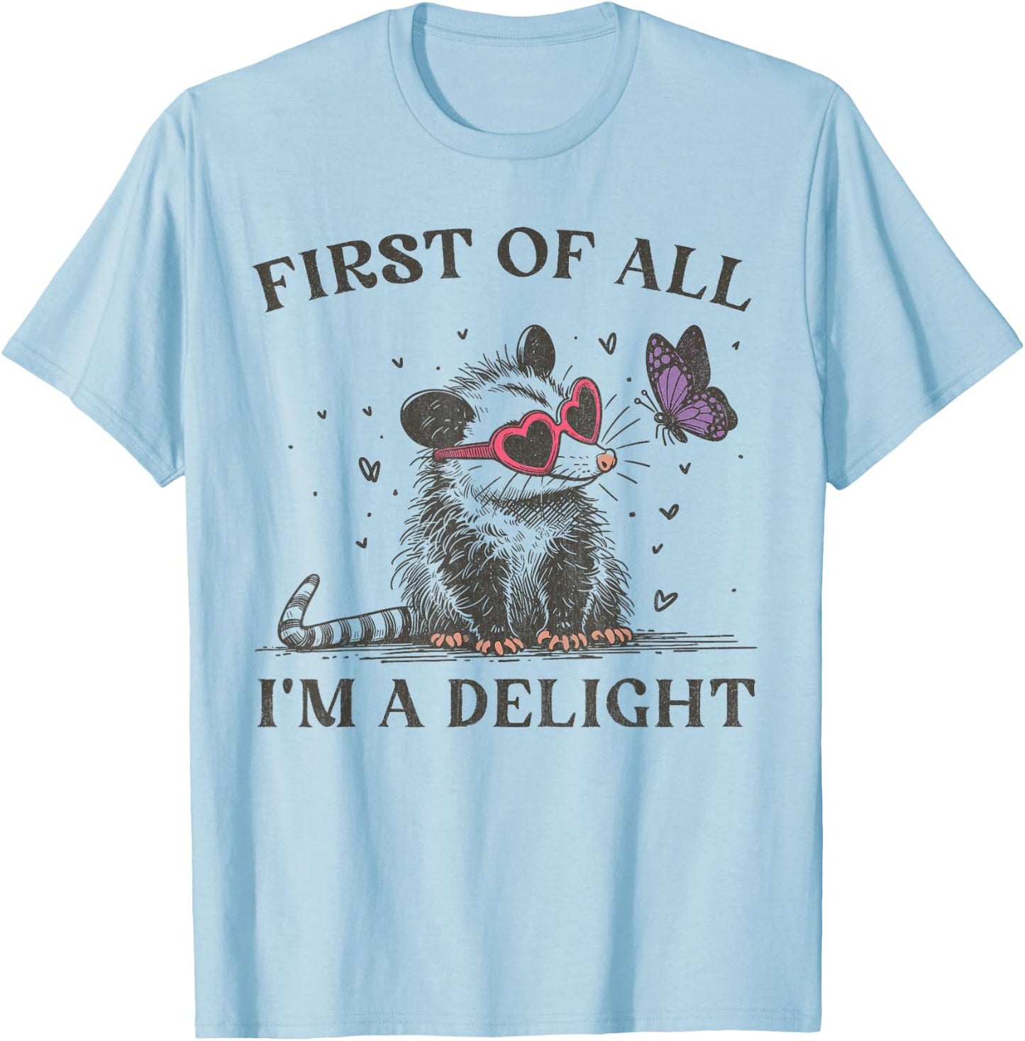 First of All I'm A Delight Opossum Possum Heart Sunglasses T-Shirt - T-Shirt | Light Blue