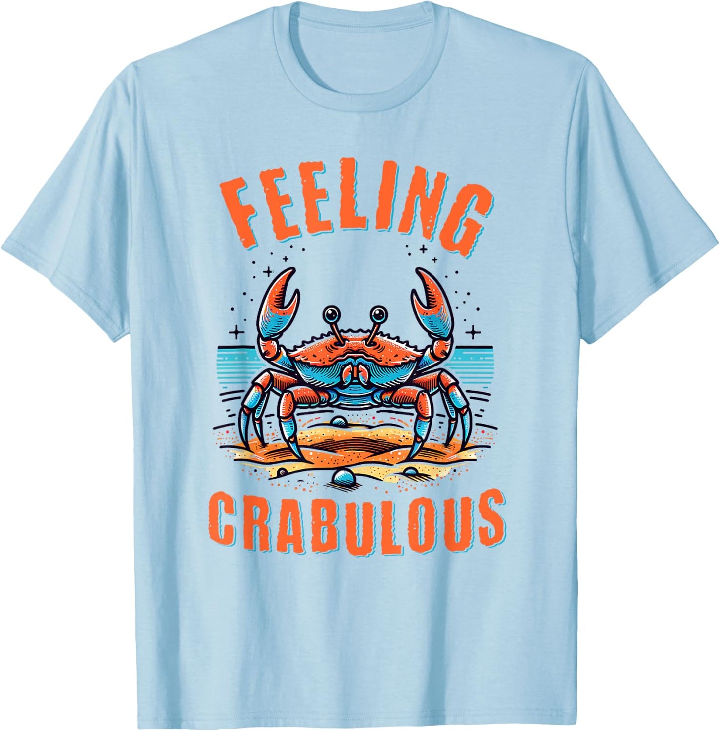 Funny Beach Family Vacation Crab Fabulous Feeling Crabulous Men Women Kids T-Shirt - T-Shirt | Light Blue