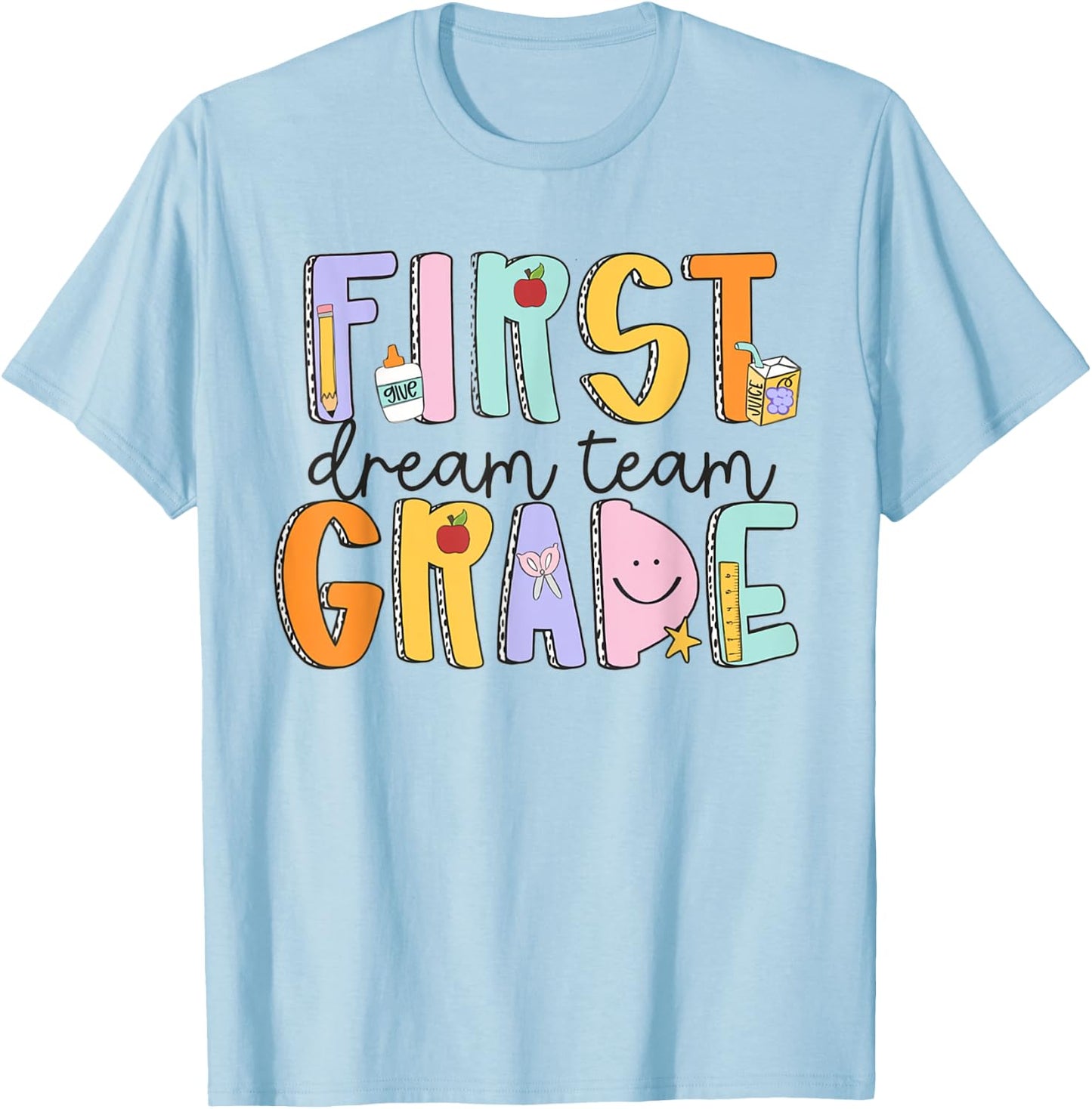 First Grade Dream Team First Day Of School Teacher Students Men Women Girls Kids T-Shirt - T-Shirt | Light Blue