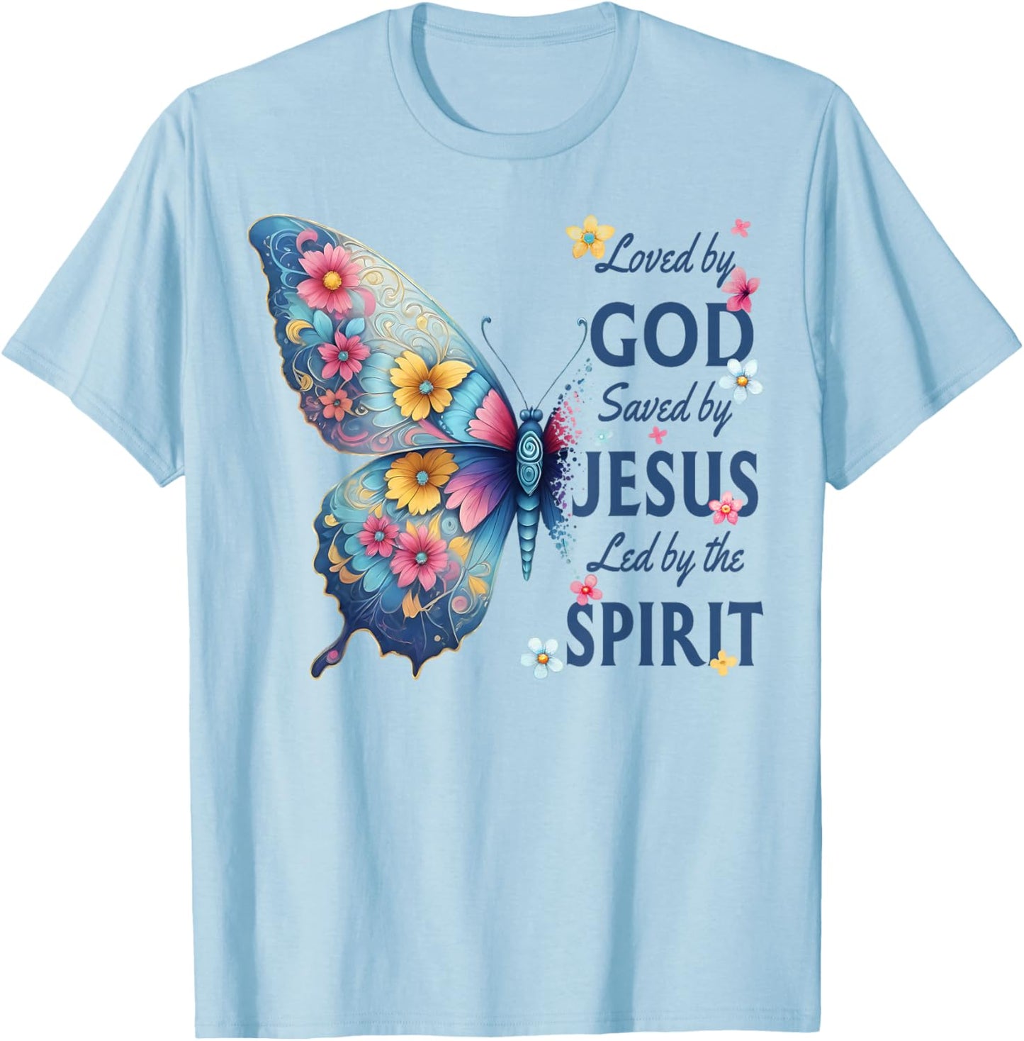 Loved by God Saved by Jesus Floral Butterfly Christian T-Shirt - T-Shirt | Light Blue