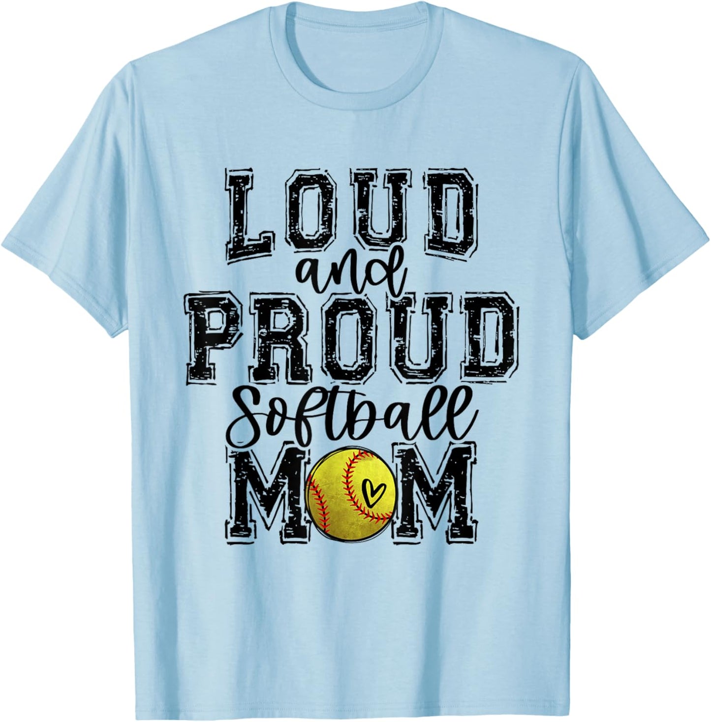 Softball Mom Loud Proud Softball Mama University College T-Shirt - T-Shirt | Light Blue