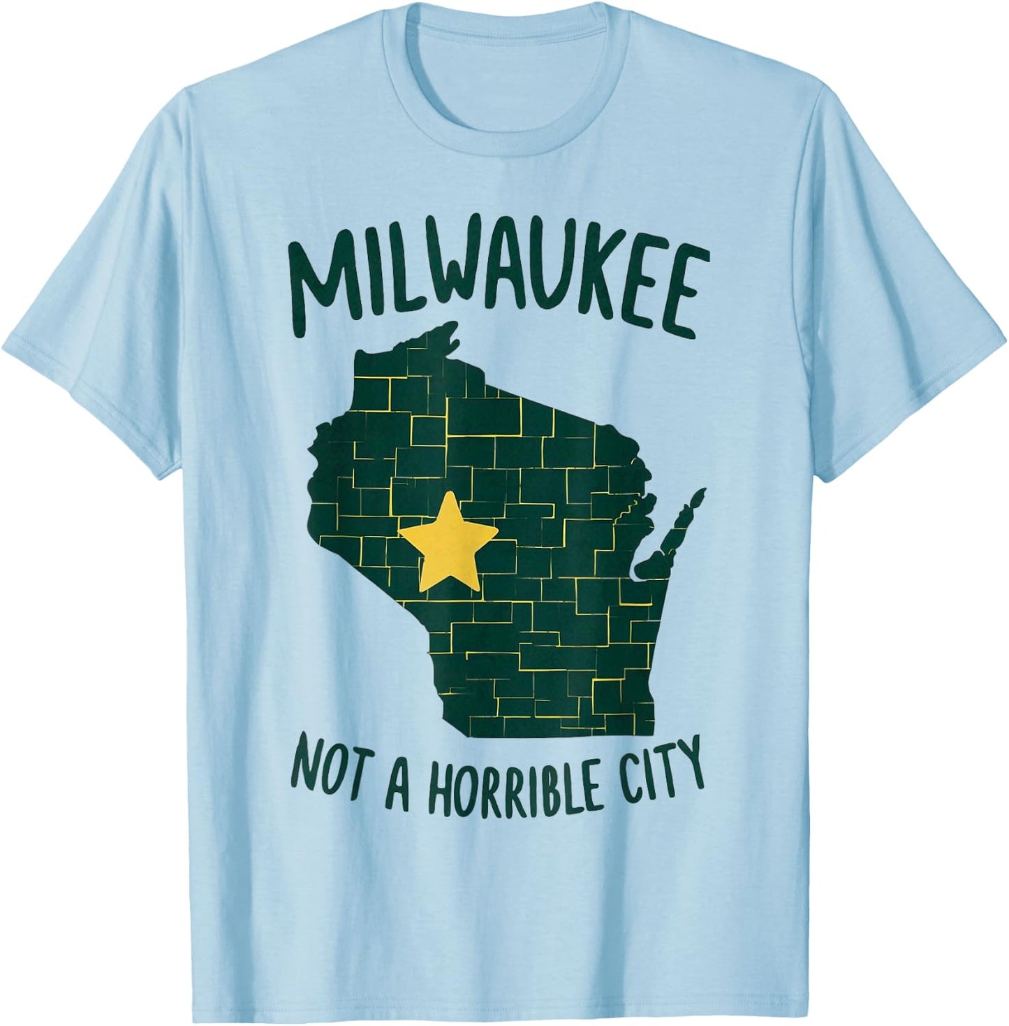 Not A Horrible City Milwaukee T-Shirt - T-Shirt | Light Blue