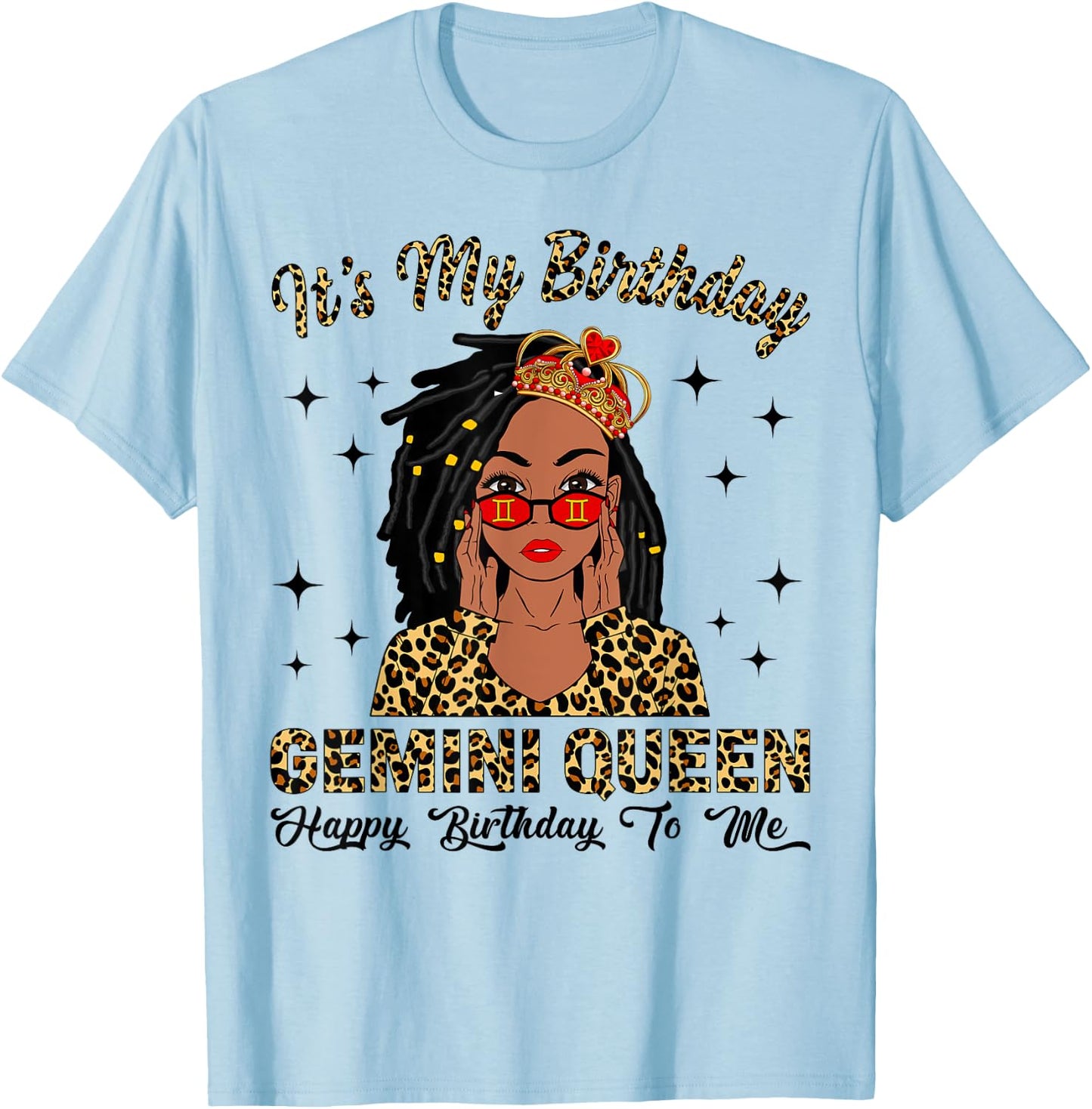 It's My Birthday Gemini Queen Loc'd Hair Black Women T-Shirt - T-Shirt | Light Blue