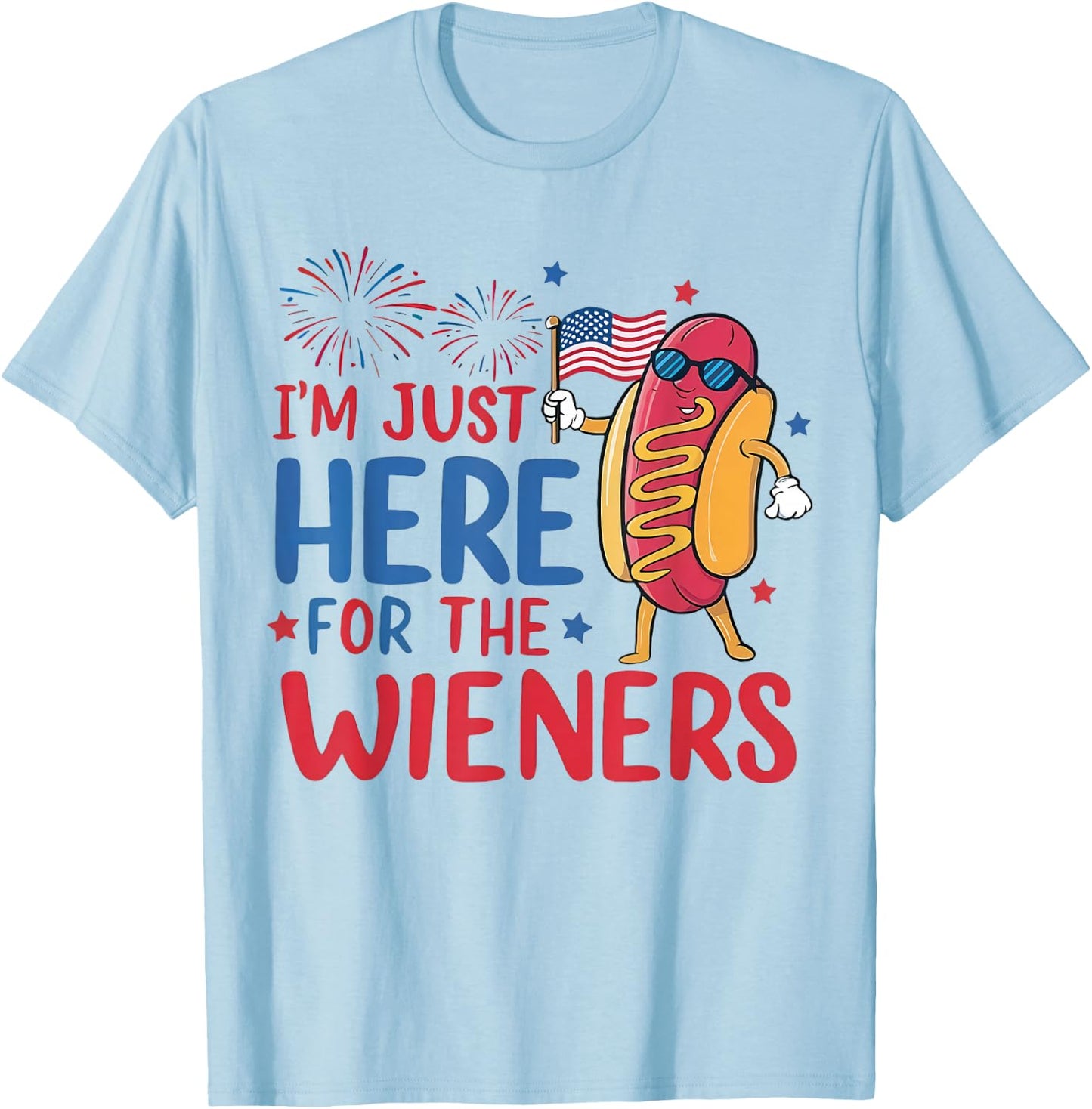 I'm Just Here For The Wieners 4th of July Funny Hot Dog T-Shirt - T-Shirt | Light Blue