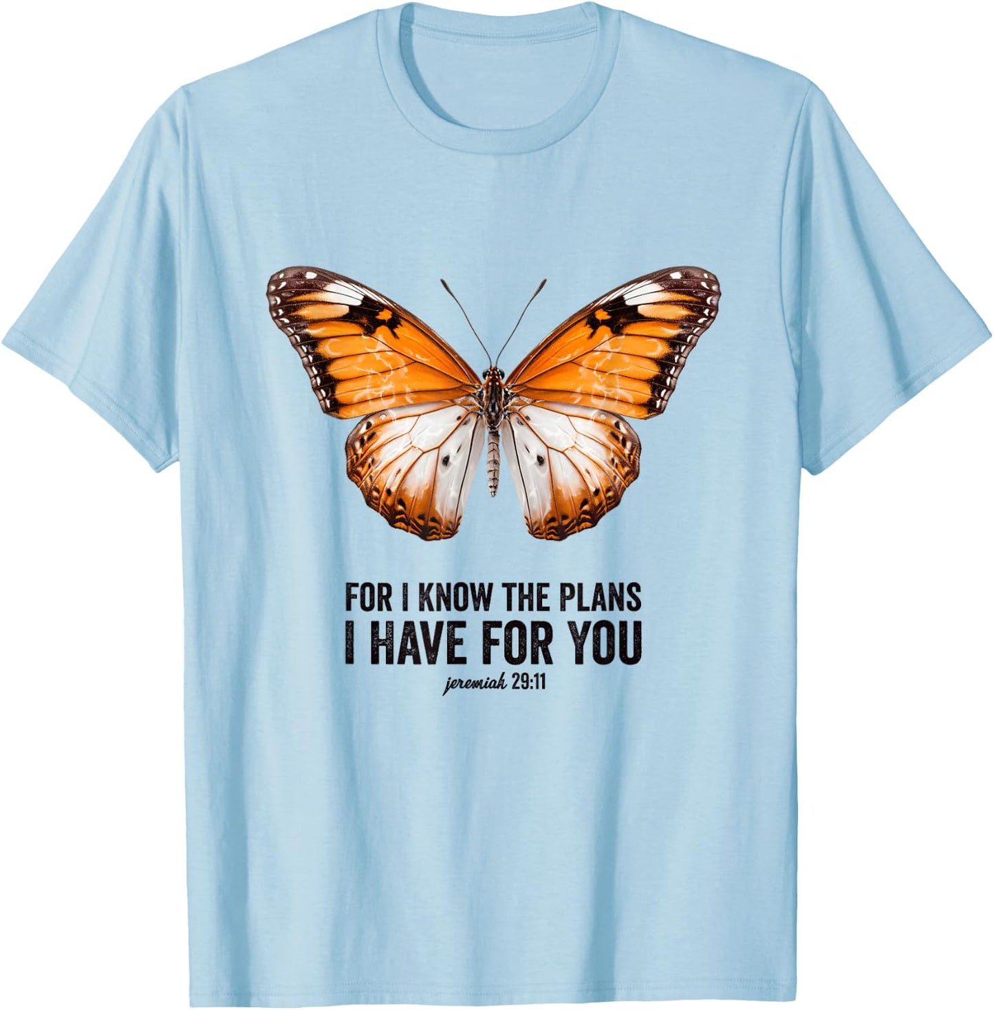 For I Know the Plans I Have for You Christian Butterfly T-Shirt - T-Shirt | Light Blue