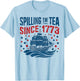 Funny 4th Of July Spilling The Tea Since 1773 Fourth of July Men T-Shirt - T-Shirt | Light Blue