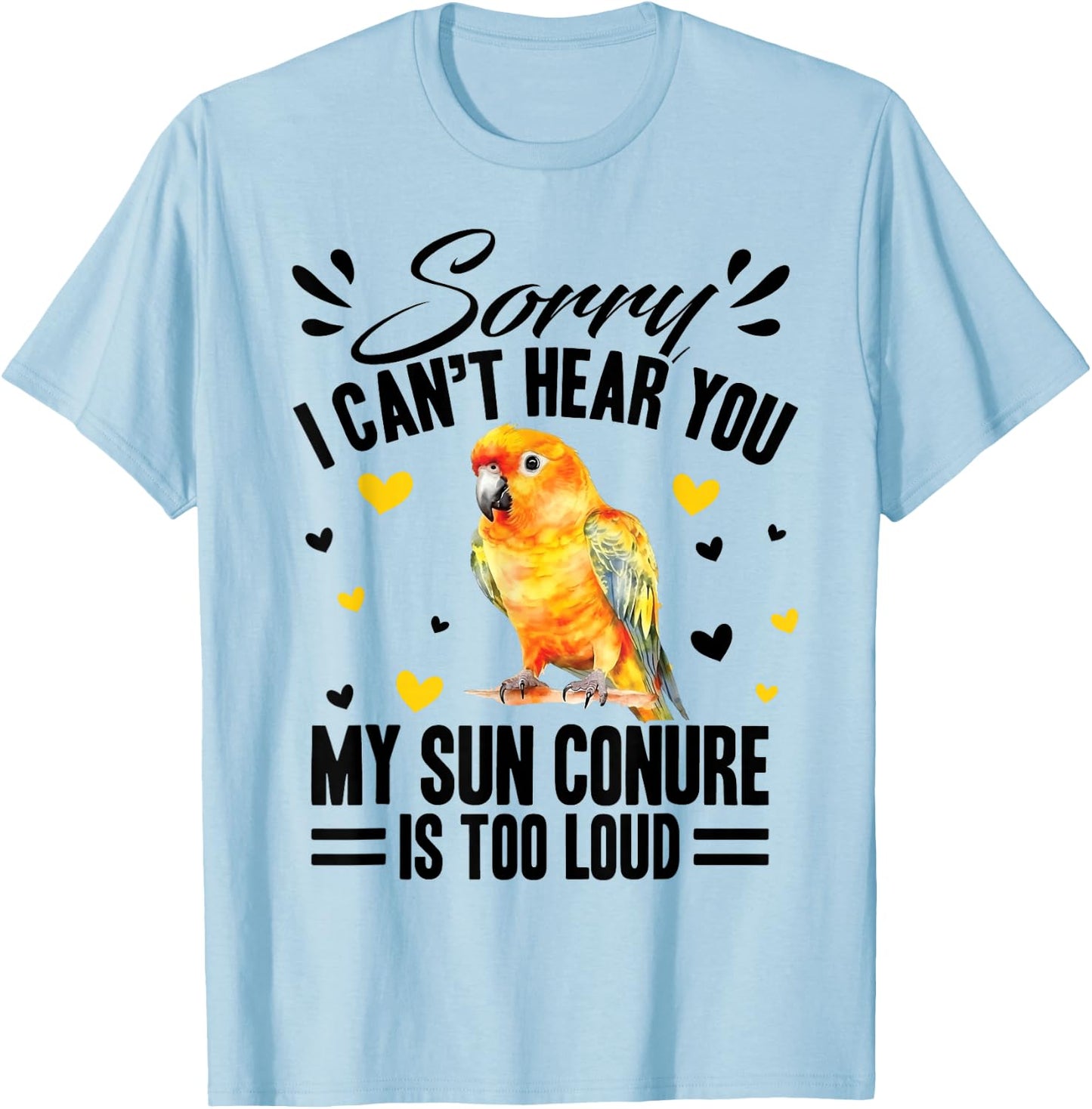 Sun Conure Bath Sunconure Sun Conure Food Sun Conures T-Shirt - T-Shirt | Light Blue