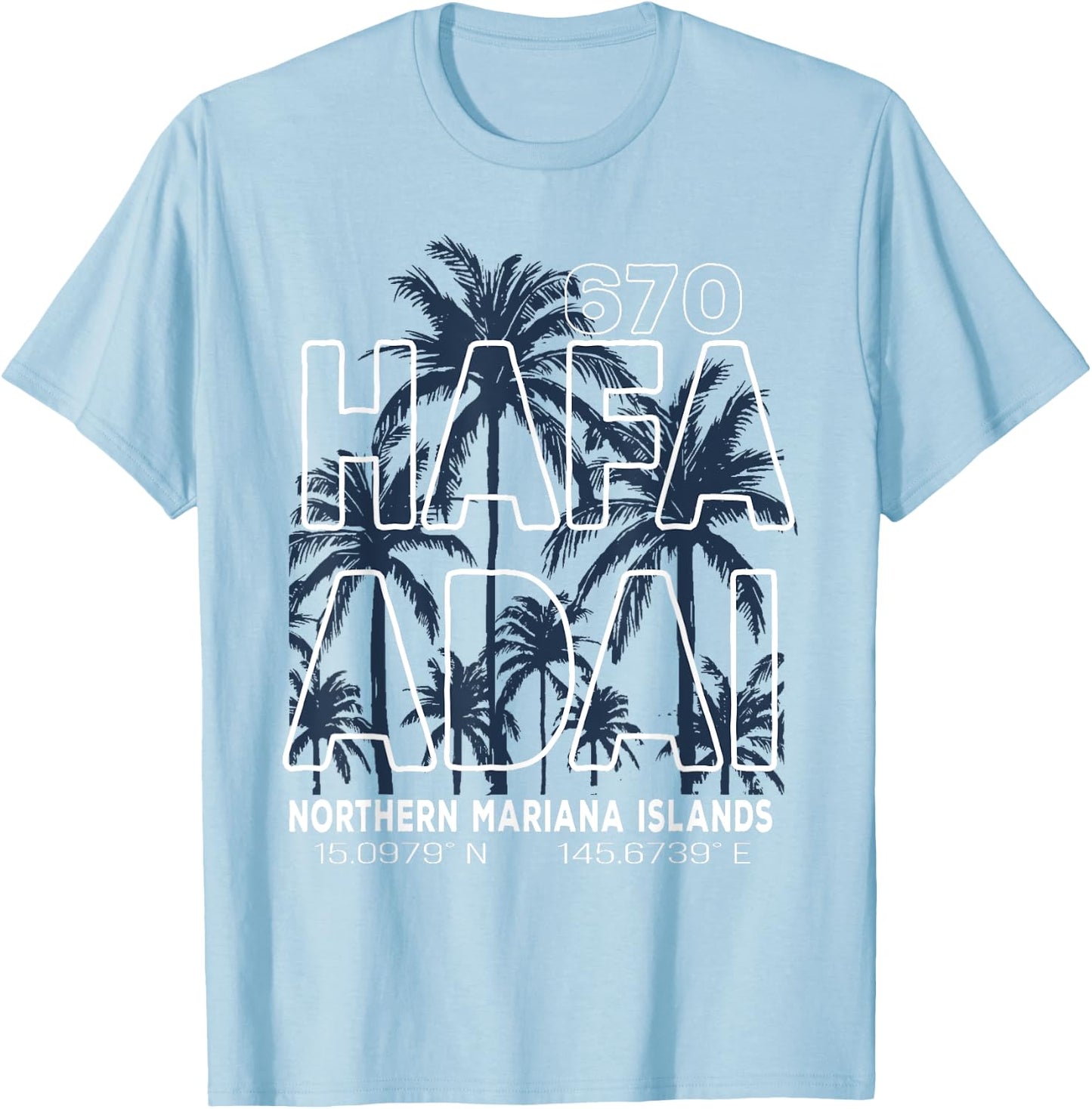 Hafa Adai 670 Mariana Islands - Saipan T-Shirt - T-Shirt | Light Blue
