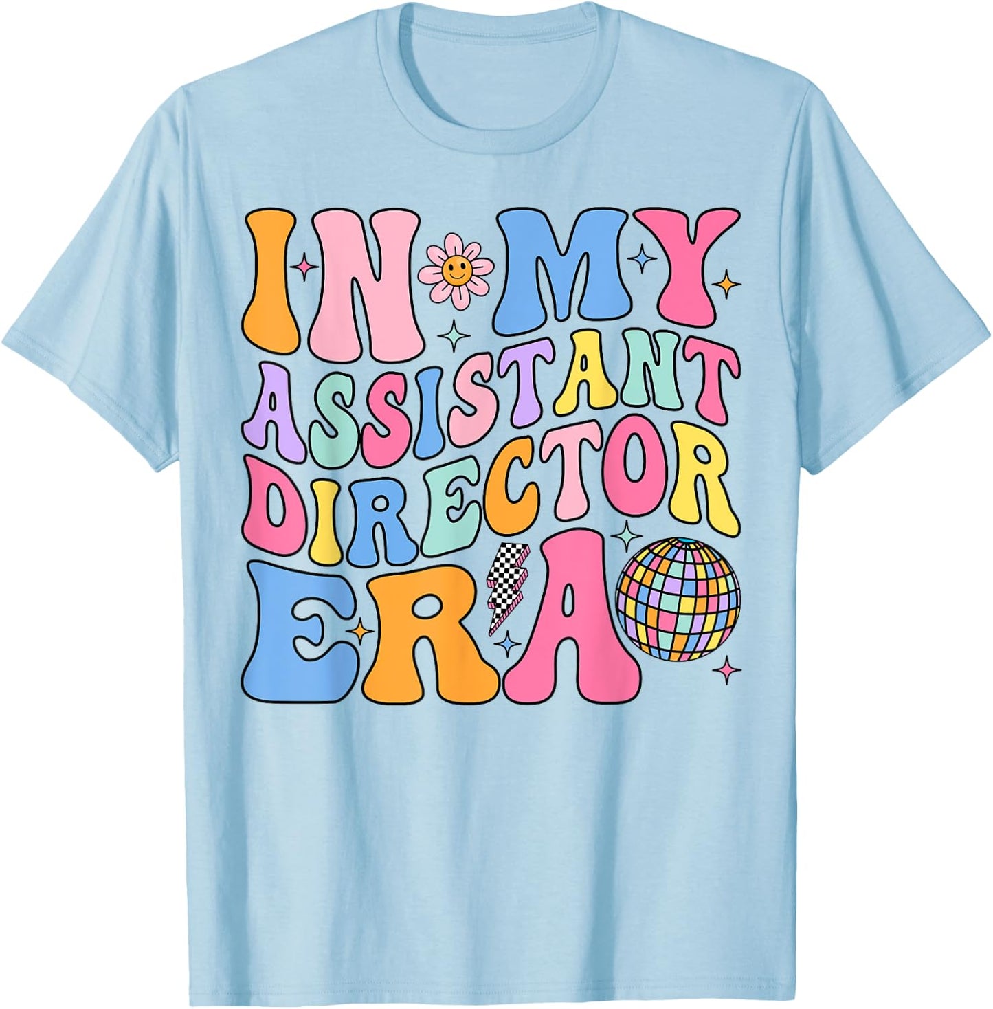 Groovy In My Assistant Director Era T-Shirt - T-Shirt | Light Blue