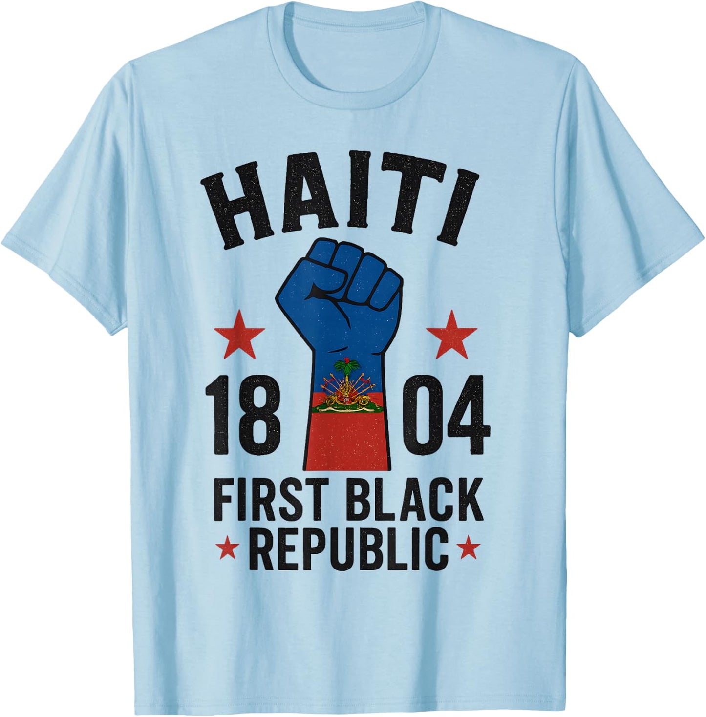 First Black Republic 1804 Year Of Independence Day T-Shirt - T-Shirt | Light Blue