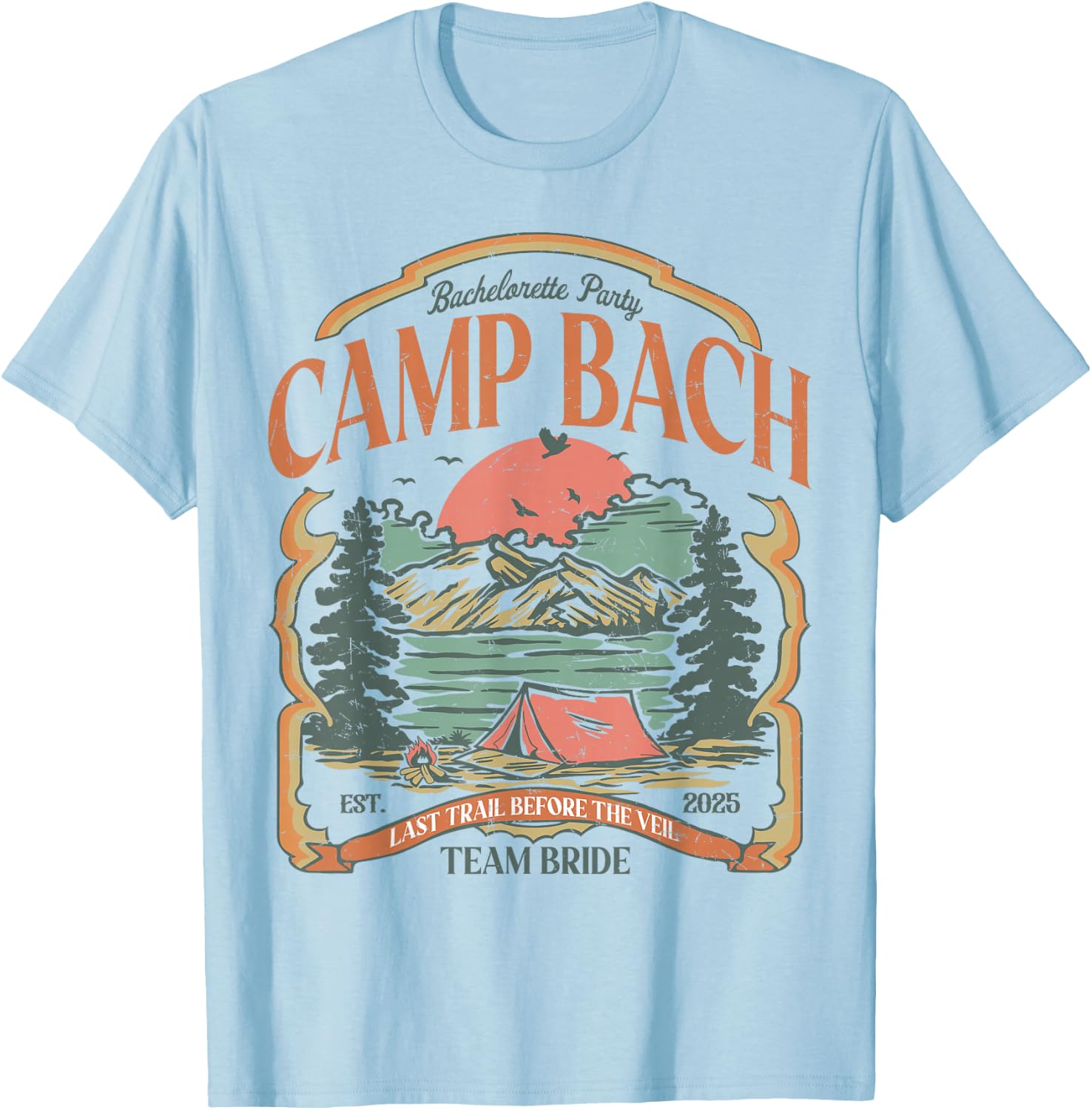 Camp Bach Vintage Team Bride Camping Bachelorette 2025 T-Shirt - T-Shirt | Light Blue