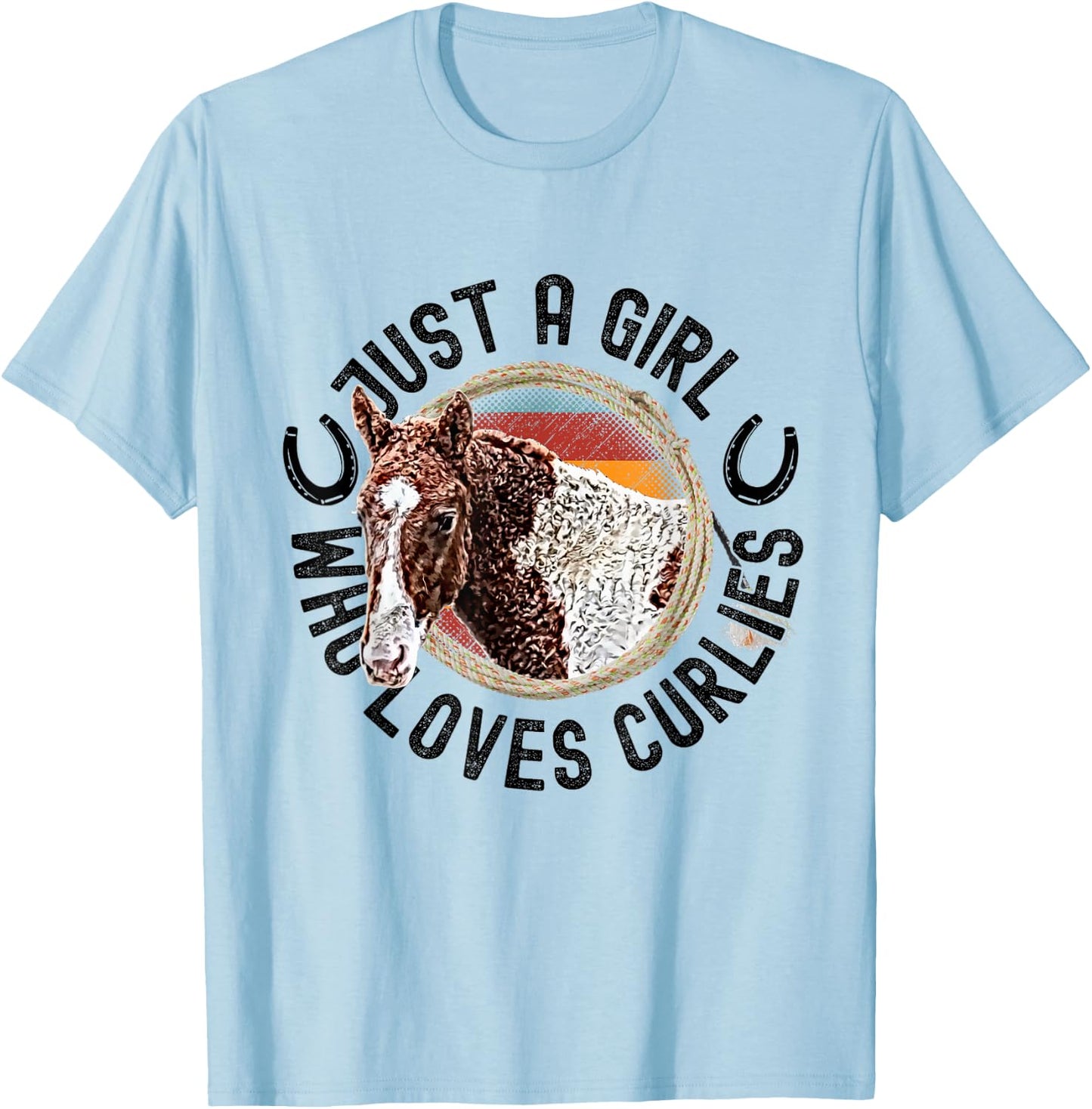 Just A Girl Who Loves Curlies Curly Horses Ponies Pony T-Shirt - T-Shirt | Light Blue