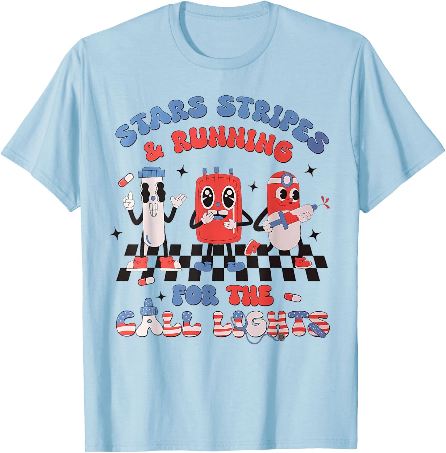 Stars And Stripes Running For Call Lights 4th Of July Nurse T-Shirt - T-Shirt | Light Blue