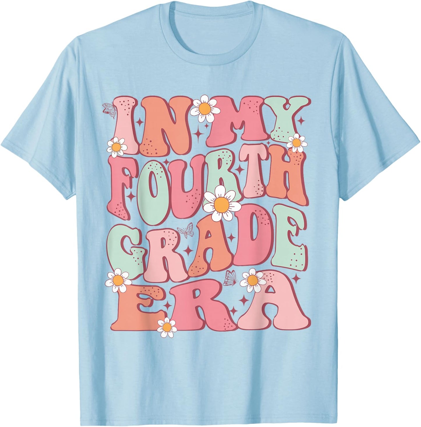 In My Fourth Grade Era Girl Back To School 4th Grade Era T-Shirt - T-Shirt | Light Blue