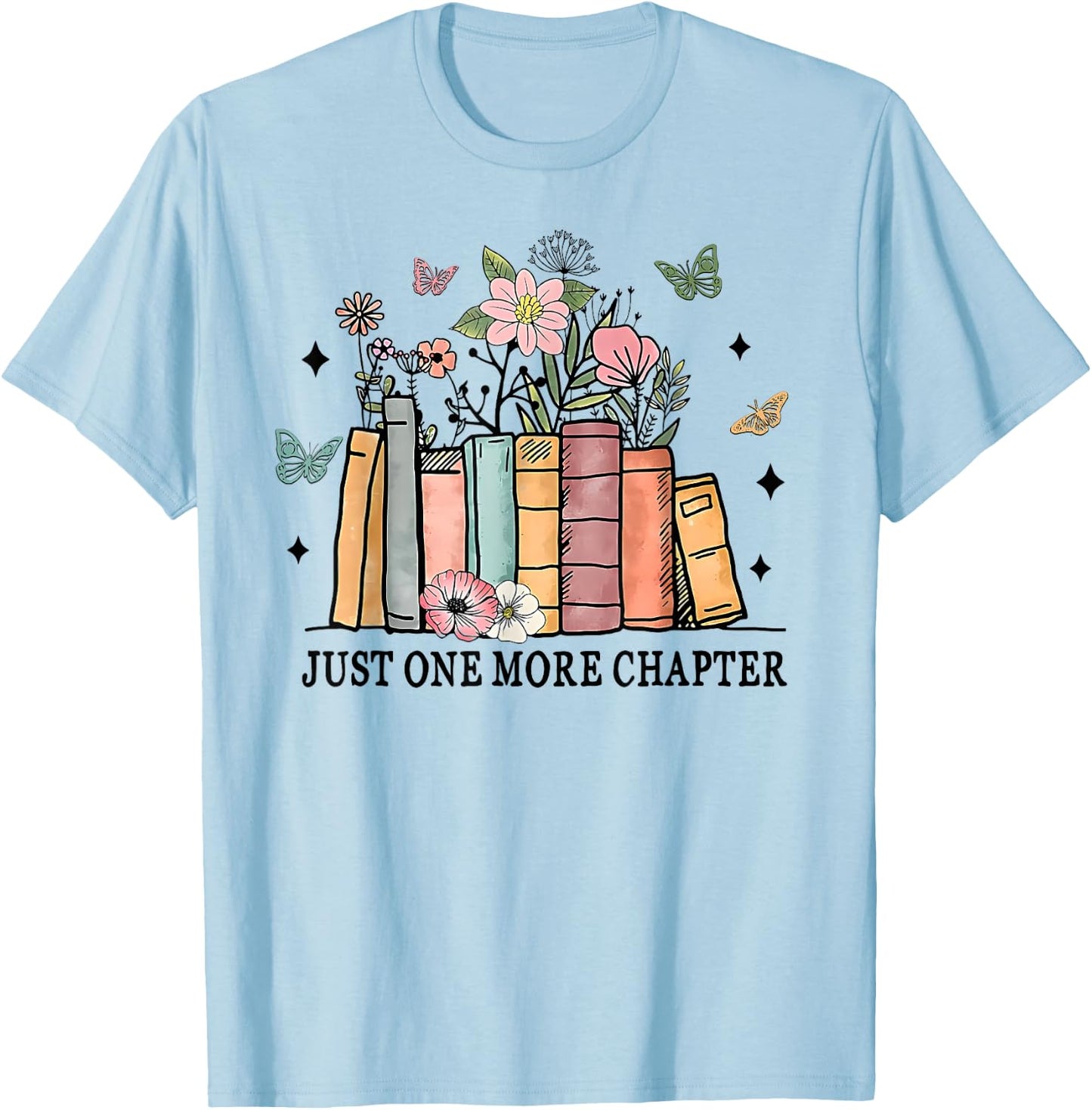 Funny Wildflower Floral Book Just One More Chapter T-Shirt - T-Shirt | Light Blue