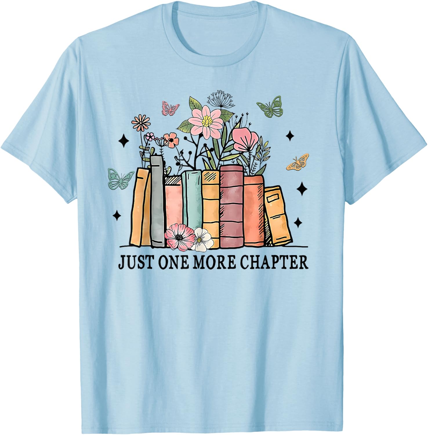 Funny Wildflower Floral Book Just One More Chapter T-Shirt - T-Shirt | Light Blue
