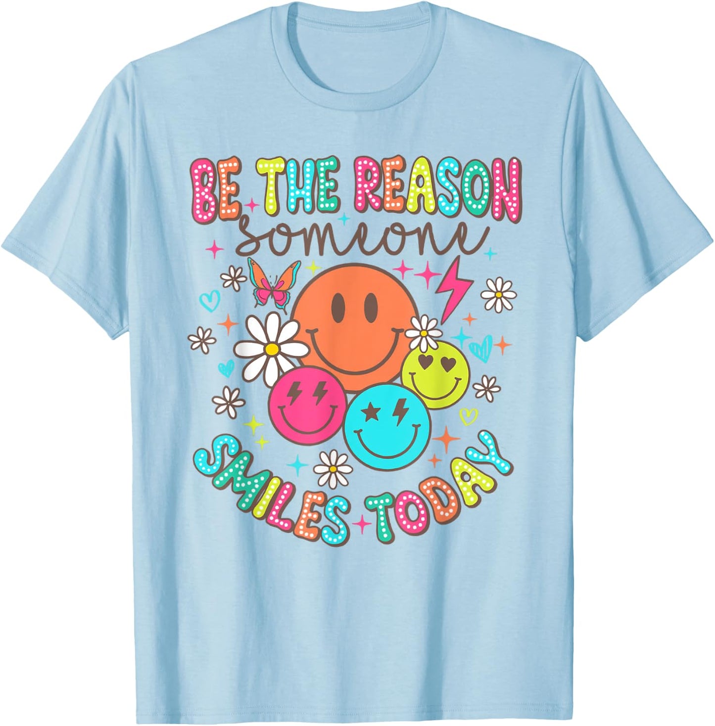Mental Health Be The Reason Someone Smiles Today T-Shirt - T-Shirt | Light Blue