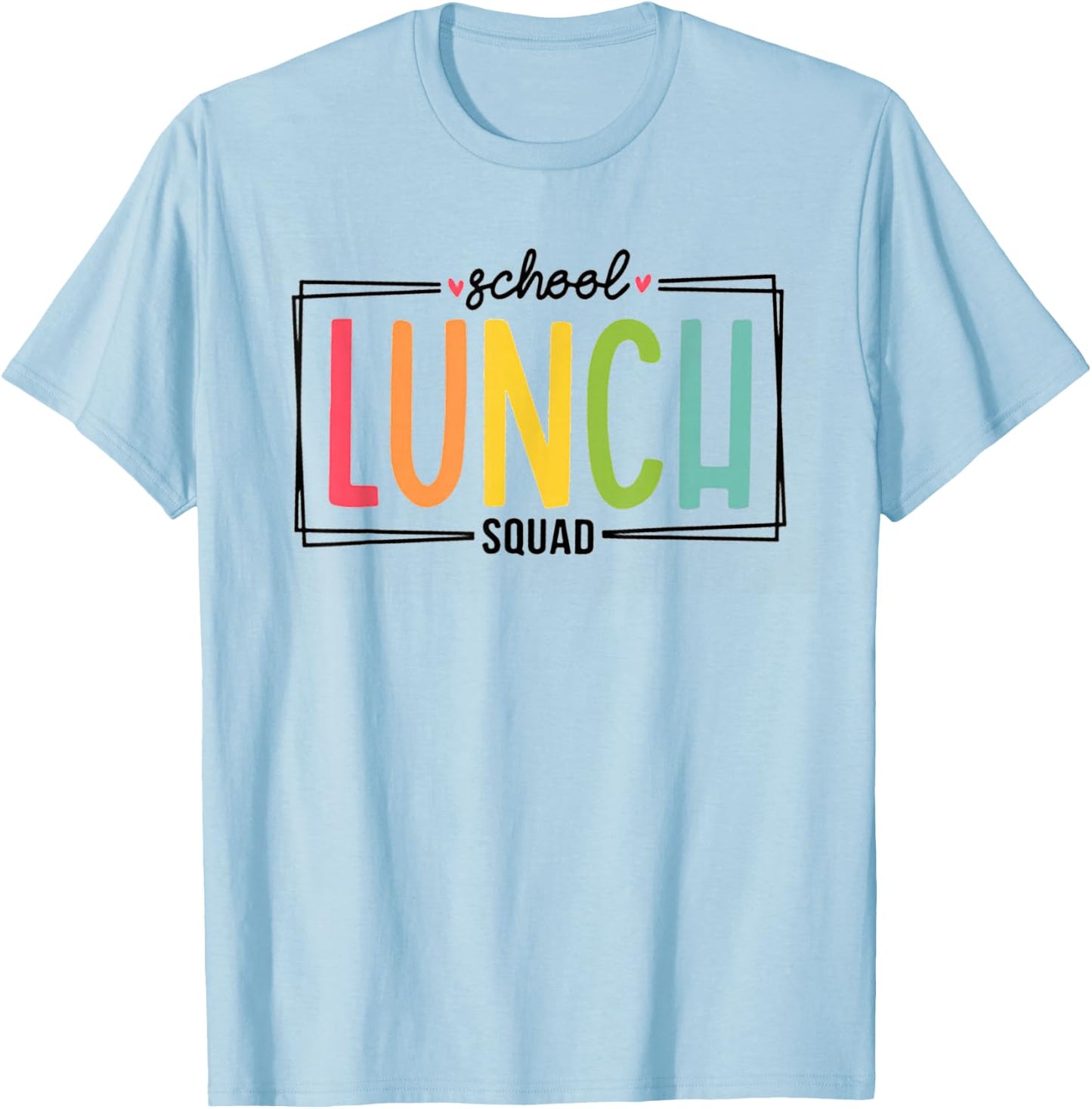 Lunch Squad Back To School Cafeteria Crew Cafeteria Worker T-Shirt - T-Shirt | Light Blue