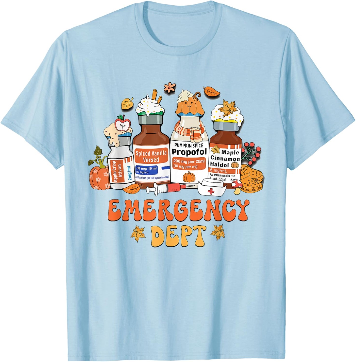 Women Fall Emergency Department Room Thanksgiving Autumn T-Shirt - T-Shirt | Light Blue