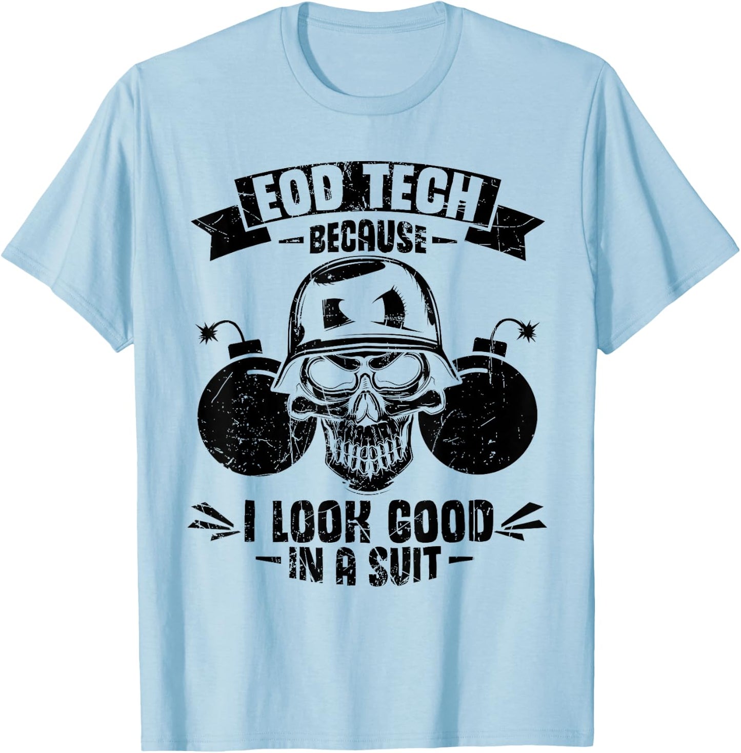 Explosive Ordnance Disposal Specialist Bomb Disposal T-Shirt - T-Shirt | Light Blue