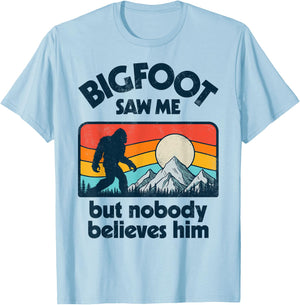 Bigfoot Saw Me But Nobody Believes Him Funny Sasquatch Retro T-Shirt - T-Shirt | Light Blue